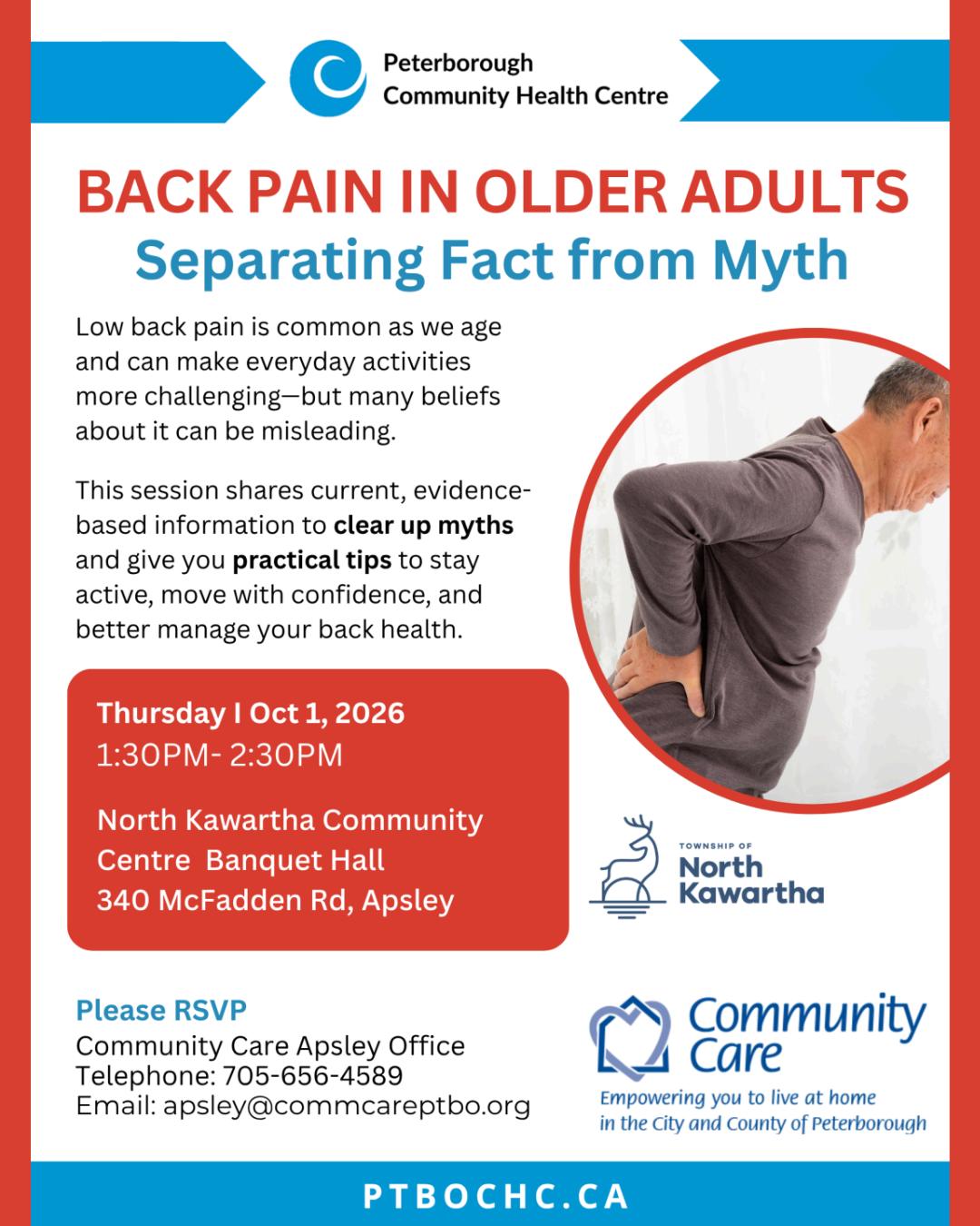 Back Pain in Older Adults 💙
Living with back pain doesn’t mean you have to stop doing the activities you enjoy.
Join us for an informative session designed specifically for older adults to separate fact from myth about back pain and learn what current evidence says about managing low back pain.
During this session, you’ll learn practical strategies to help you stay active, move with confidence, and support your back health. It’s an opportunity to learn more, ask questions, and gain helpful information you can use in everyday life.
📅 October 1, 2026 | 1:30–2:30 p.m.
📍 North Kawartha Community Centre
340 McFadden Rd, North Kawartha, ON
Whether you’re experiencing back pain now or want to learn more about keeping your back healthy, this session offers practical, evidence-informed information for everyday life.
📧 For more information: apsley@commcareptbo.org
📞 705-656-4589
#BackPain #HealthyAging #CommunityHealth #NorthKawartha #PCHC