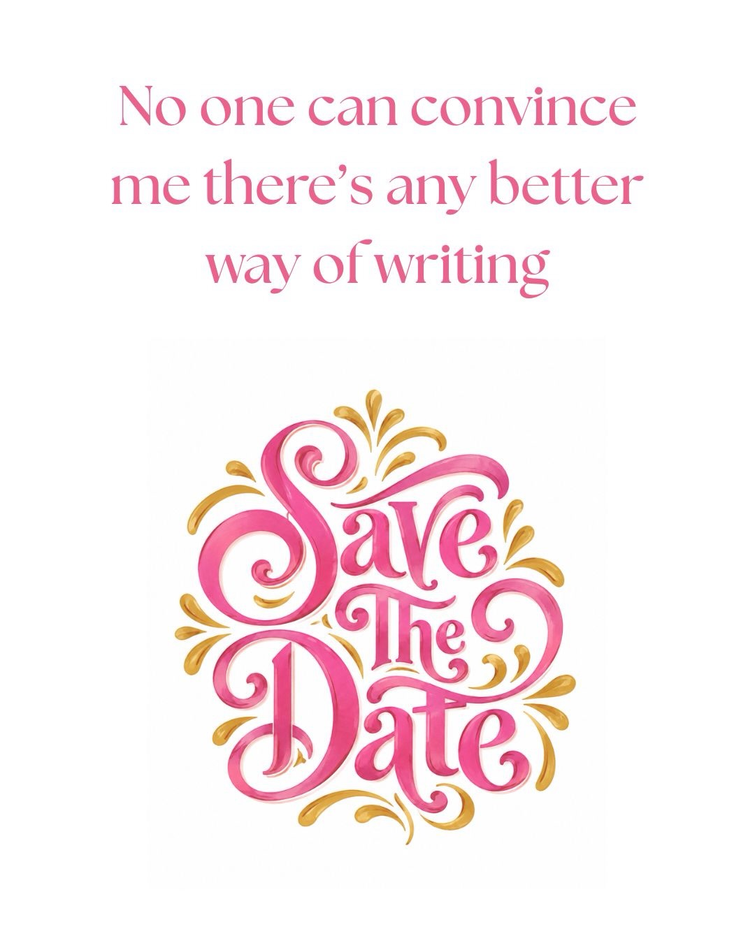 Don’t be basic.
I said it.
Multiple ways of writing ‘Save The Date’. ✨