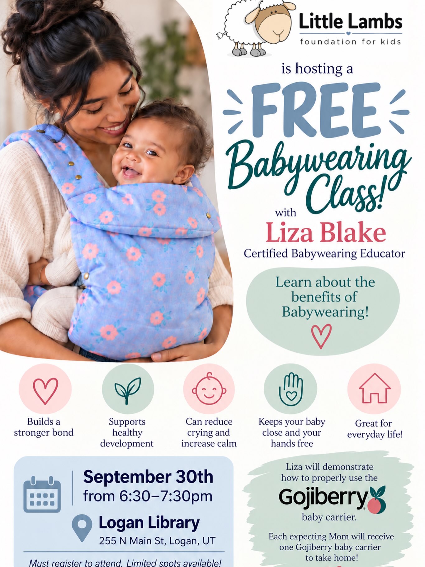 Class is now full!๐
Hi Mama!
We have only 5 spots left in our FREE Babywearing Class with Liza Blake, a Certified Babywearing Educator! The class is for expecting moms in their third trimester and new moms with babies under 3 months old.
Liza will show you how to use a Gojiberry baby carrier safely and comfortably. Everyone who attends will receive a Gojiberry carrier to take home thanks to our incredible partners at @baby2baby ๐
Wednesday, September 30
6:30โ7:30 PM
Logan Library
255 N Main St, Logan
Registration is required. To RSVP, fill out this short questionnaire: https://form.jotform.com/262515197506056
Weโll confirm your spot once we receive your information. We hope to see you there! ๐ If class is full we will add you to our waitlist.
๐Little Lambs Foundation for Kids