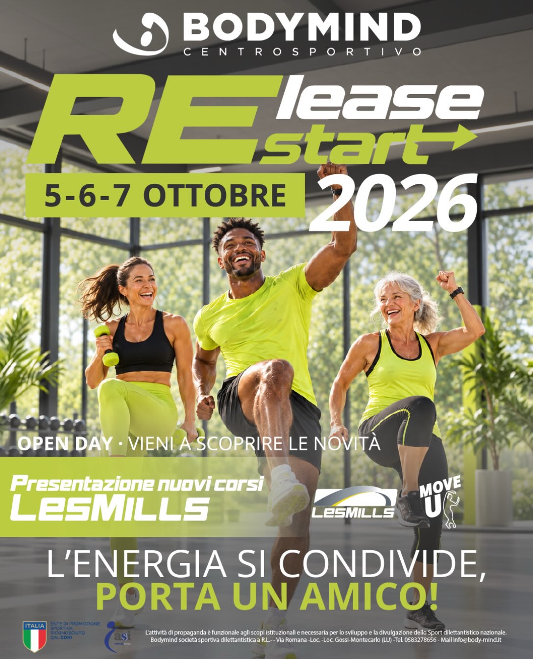 𝐑𝐄𝐋𝐄𝐀𝐒𝐄… RESTART! 🔥
05 | 06 | 07 Ottobre
Presentazione dei nuovi corsi.
È il momento giusto per ripartire e scoprire tutte le novità Bodymind:
Nuovi corsi, nuovi stimoli… ancor più energia! 💪
👉Prenotati subito!
📍 BodyMind Centro Sportivo – Montecarlo (LU)
📞 0583 278656
✉️ info@body-mind.it
🌐 www.body-mind.it
👉 Porta un amico e vivi l’esperienza Bodymind.
Il cambiamento inizia adesso.
#bodymindmontecarlo #Bodymindcentrosportivo #palestrabodymind