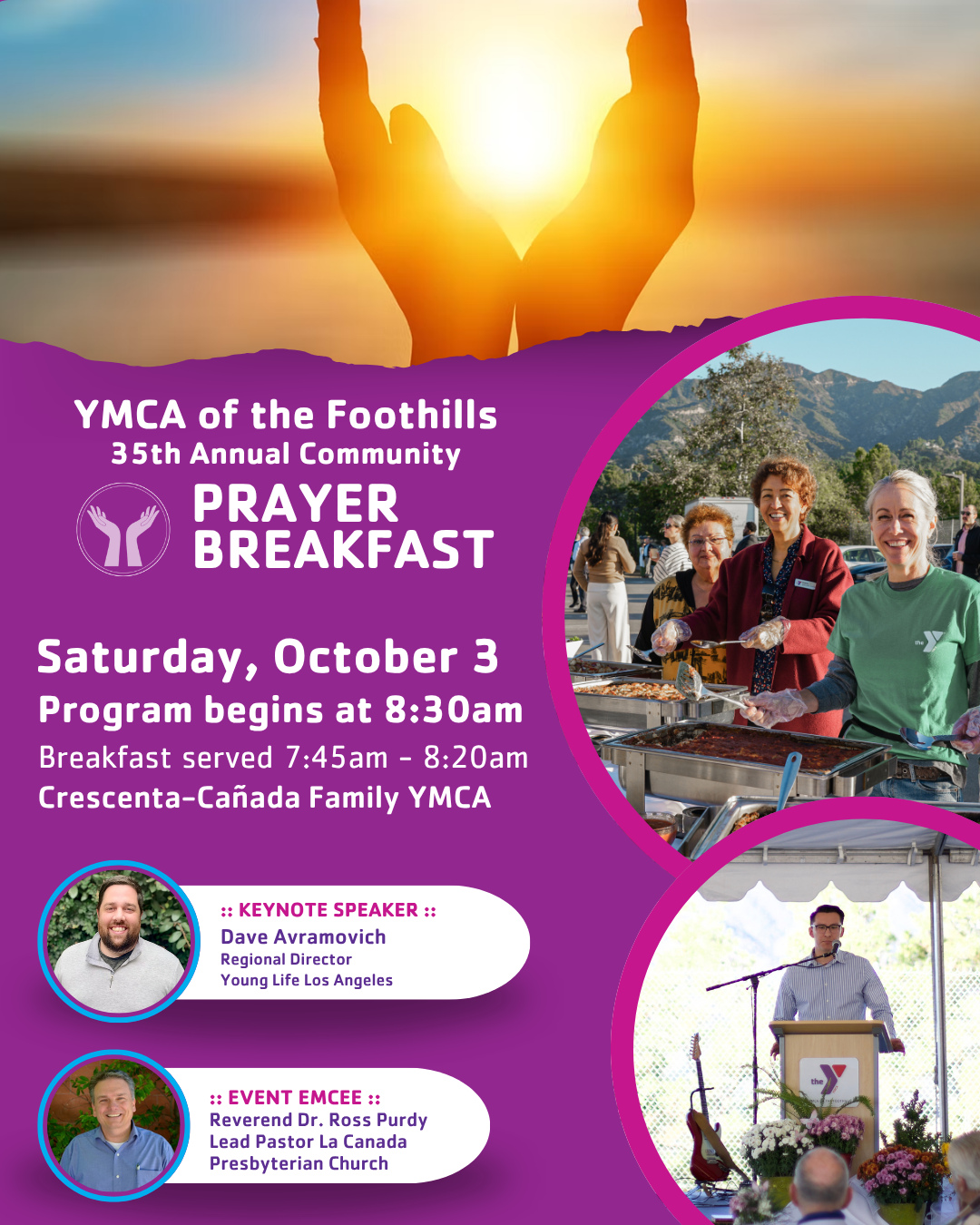 🙏 Join us for the 35th Annual Community Prayer Breakfast 🌅
📍 Crescenta-Cañada Family YMCA
🗓 Saturday, Oct. 3rd | Breakfast 7:45am | Program 8:30am
🎤 Keynote: Dave Avramovich
🎙 Emcee: Reverend Dr. Ross Purdy
Important Info:
🅿️ Upper Parking Lot will be closed at the Crescenta-Cañada Family YMCA
due to our 35th Annual Prayer Breakfast. Limited parking is to be expected.
🥐 Prayer Breakfast Attendees— Child Watch Hours: 7:30am – 10:15am
📌 Crescenta-Cañada Family YMCA will be open to all at 11AM!
🎶 Live music • 🙏 Shared prayers • 💙 Supporting Y Chaplain Services
Reserve your spot today ➡️ ymcafoothills.org/prayerbreakfast or link in bio