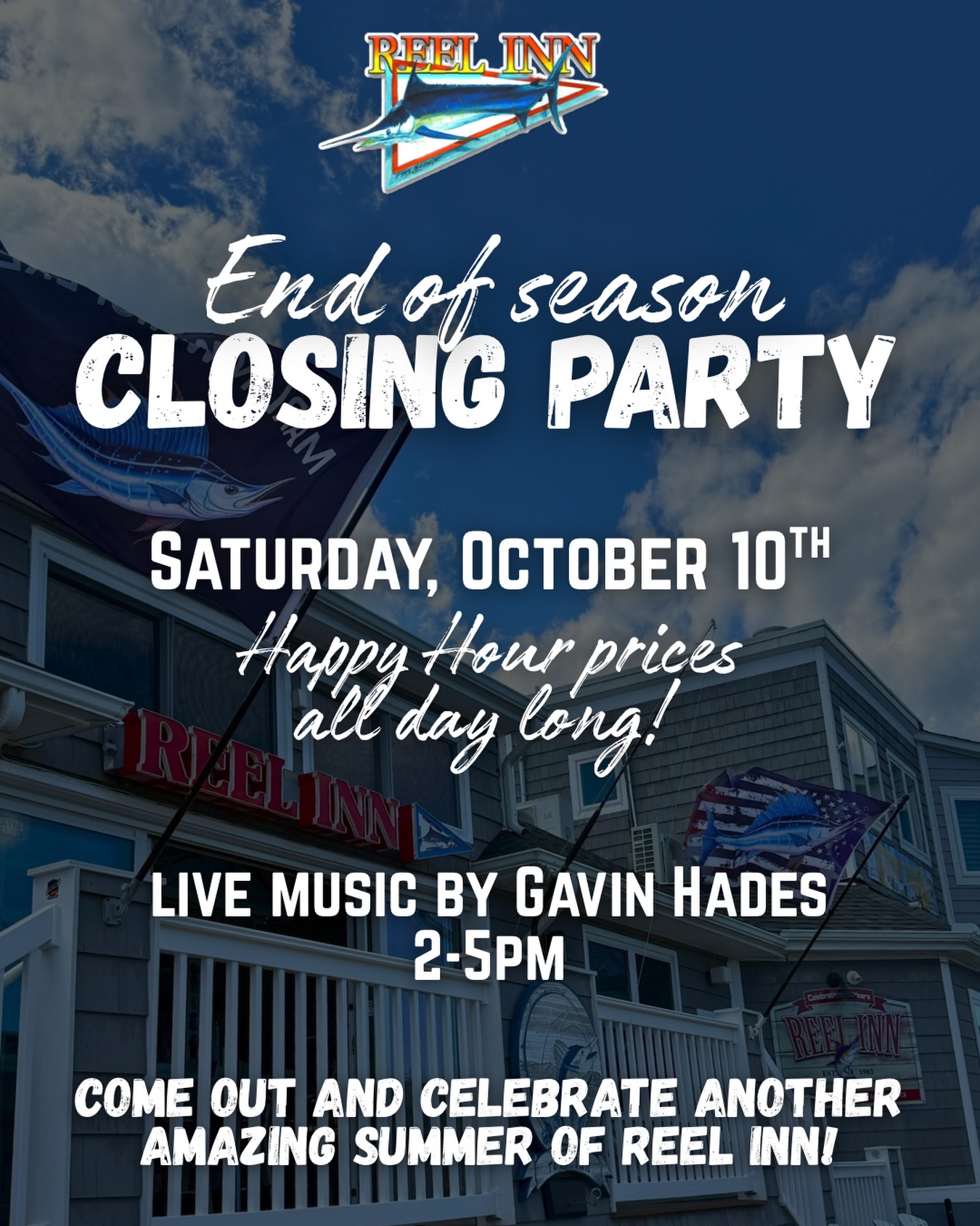 Mark your calendars! 🎣🍻 We’ve got two more weekends to hang at Reel Inn before we wrap up the season!
Join us Saturday, October 10th for our End of Season Closing Party with Happy Hour prices ALL DAY + live music by Gavin Hades from 2-5pm! 🎶
Let’s close out another amazing summer at Reel Inn together!