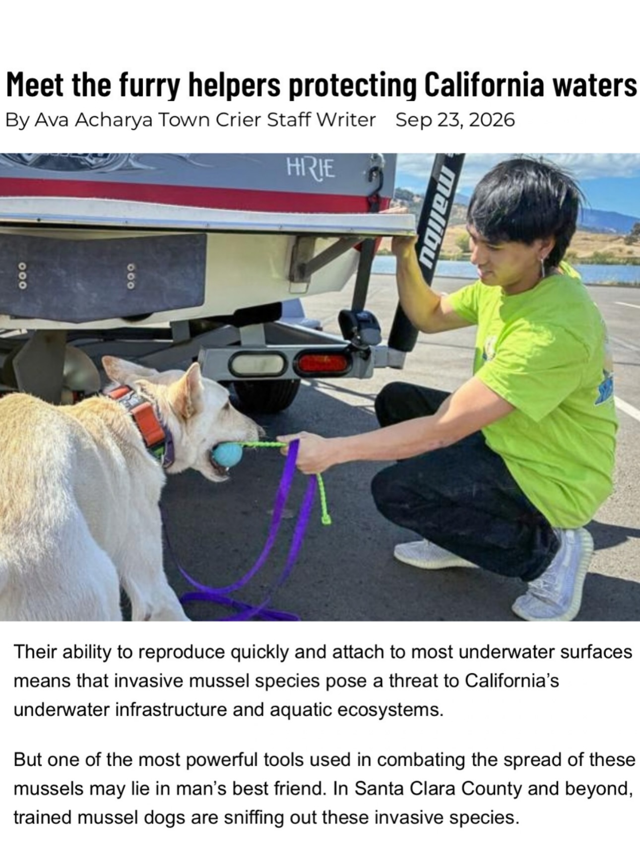 We’re excited to be featured in the Los Altos Town Crier! 🐾
Learn more about how our mussel detection dogs are helping protect California’s waterways from invasive mussels.
Thank you to Ava Acharya for highlighting our work and capturing these photos!
Read the full article at the link below, or click the link in our Instagram bio or Story.
https://www.losaltosonline.com/news/meet-the-furry-helpers-protecting-california-waters/article_7a77eb04-a53e-406b-855f-7ef6a7375c26.html
📸 Ava Acharya
#MusselDogs #ConservationDogs #CleanDrainDry #BoatInspections #InvasiveMussels