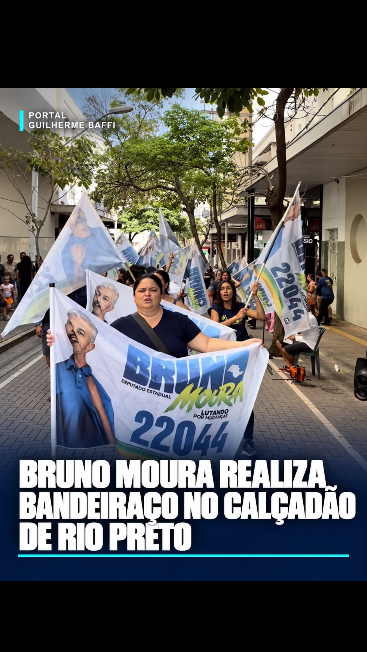 BRUNO MOURA REALIZA BANDEIRAÇO NO CALÇADÃO DE RIO PRETO
O vereador de Rio Preto e candidato a deputado estadual pelo PL, Bruno Moura, realizou neste sábado (26) um bandeiraço no Calçadão de Rio Preto.
A mobilização aconteceu durante a manhã e reuniu apoiadores na região central da cidade. A ação faz parte da campanha de Bruno Moura na disputa por uma vaga na Assembleia Legislativa do Estado de São Paulo (Alesp).
Mais informações no Portal Guilherme Baffi.