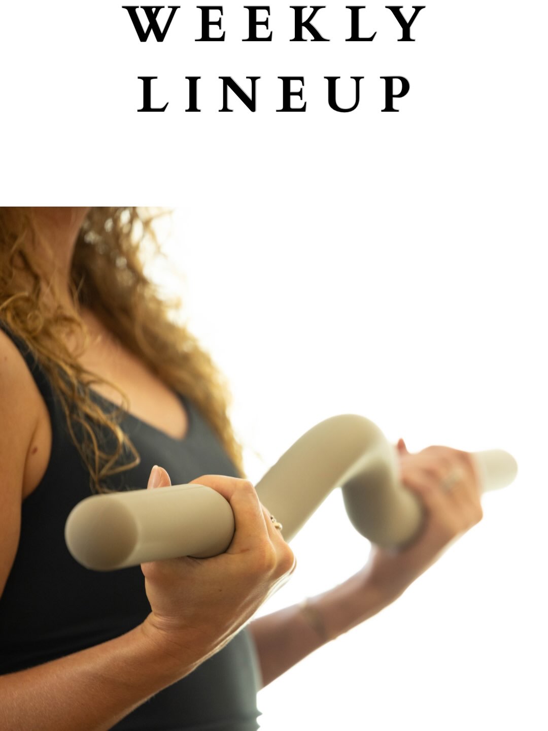 Weekly lineup :