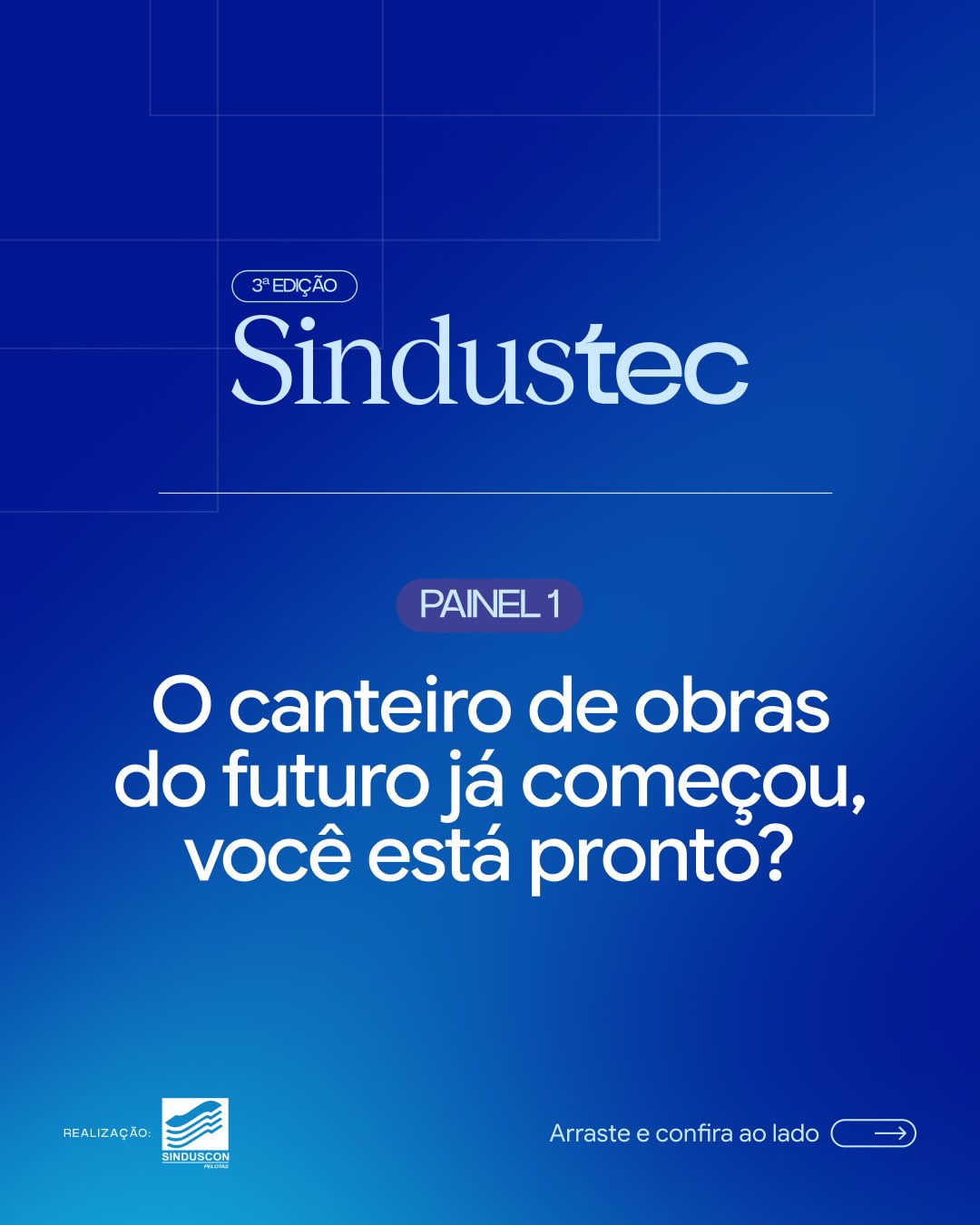 O canteiro de obras do futuro já começou. No III SINDUSTEC, quem vai explicar o que vem por aí é quem está no centro dessa transformação.
No Painel 1, Tecnologia em Sistemas Construtivos, Cláudio Teitelbaum conduz um debate com três especialistas que estão na linha de frente da inovação no setor: Rodrigo Mainardes, Pedro Bronstrup e Ricardo Dias Michelon.
Restam apenas 15% das vagas! Clique no link da bio e garanta o seu ingresso.