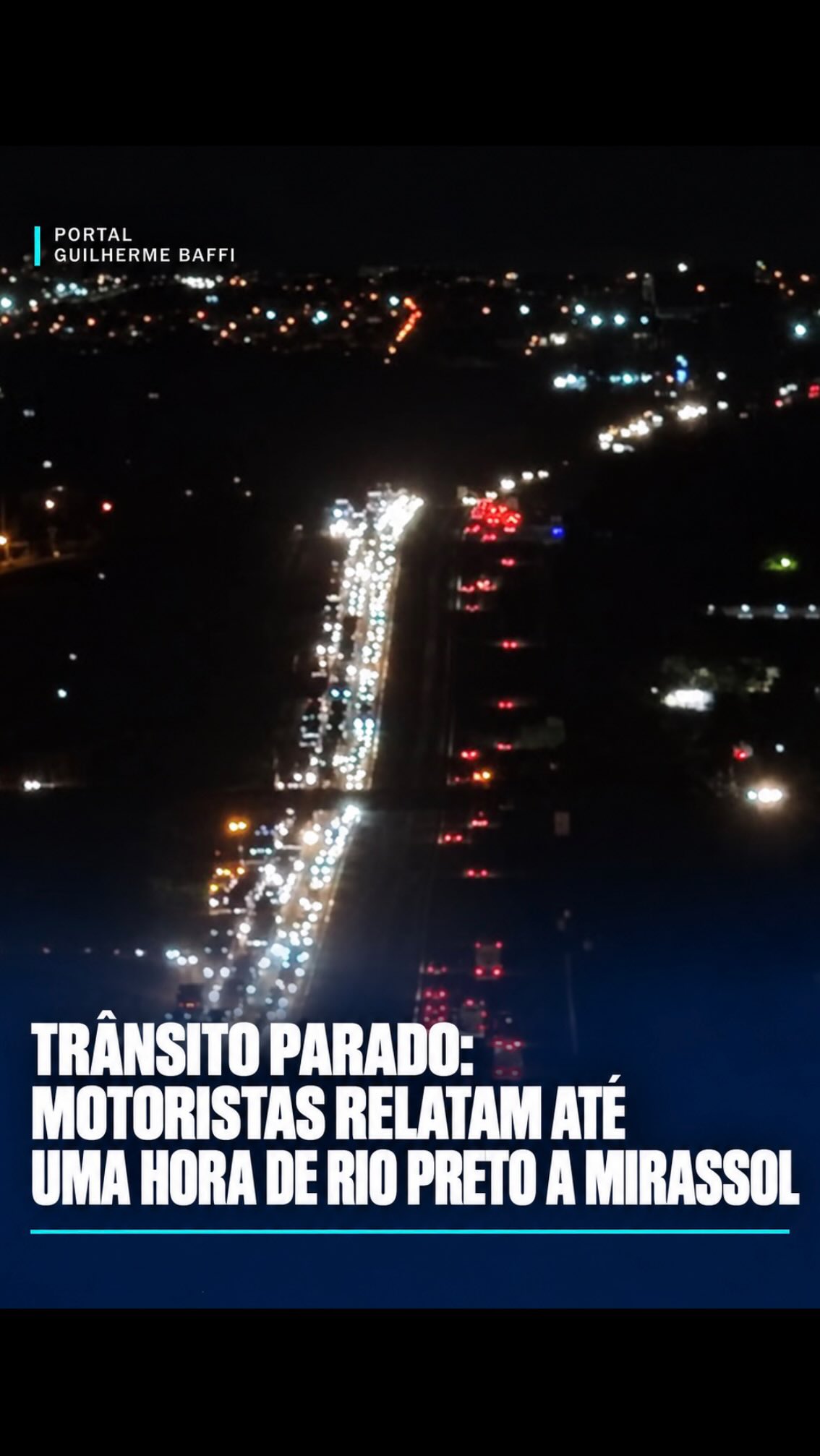 TRÂNSITO PARADO: MOTORISTAS RELATAM ATÉ UMA HORA DE RIO PRETO A MIRASSOL
Motoristas que trafegam pela Rodovia Washington Luís (SP-310) enfrentam um longo congestionamento na noite desta sexta-feira (25), no trecho entre Rio Preto e Mirassol.
Relatos enviados ao Portal Guilherme Baffi apontam que o percurso entre as duas cidades está levando cerca de uma hora. Imagens enviadas pelo motorista Marcos Freitas mostram uma extensa fila de veículos na rodovia.
A lentidão ocorre horas depois do grave acidente registrado no km 444 da Washington Luís. Um motociclista morreu após perder o controle da moto, cair na pista e ser atropelado por uma carreta. Durante o atendimento da ocorrência, as duas faixas da rodovia foram interditadas e o tráfego passou a seguir pelo acostamento.
Imagens: @marcosfreitas_oficial
Mais informações no Portal Guilherme Baffi.