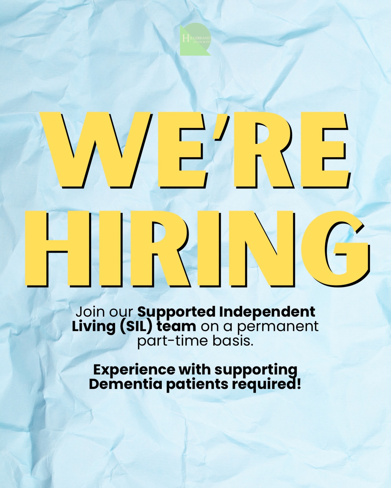 โจ Weโre growing our SIL team!
Hillebrand Shaw & Co is looking for experienced Support Workers to join our Supported Independent Living (SIL) team on a permanent part-time basis. ๐ก๐
Weโre specifically looking for Support Workers with experience supporting people living with dementia who are compassionate, reliable and committed to person-centred care.
โจ What we offer:
๐ก Permanent part-time employment
๐
Consistent, ongoing shifts
๐ Day, evening, weekend & sleepover shifts
๐ค Supportive team culture
๐ Ongoing training and development
๐ฉ To apply, send your resume to emily@hillebrandshawco.com