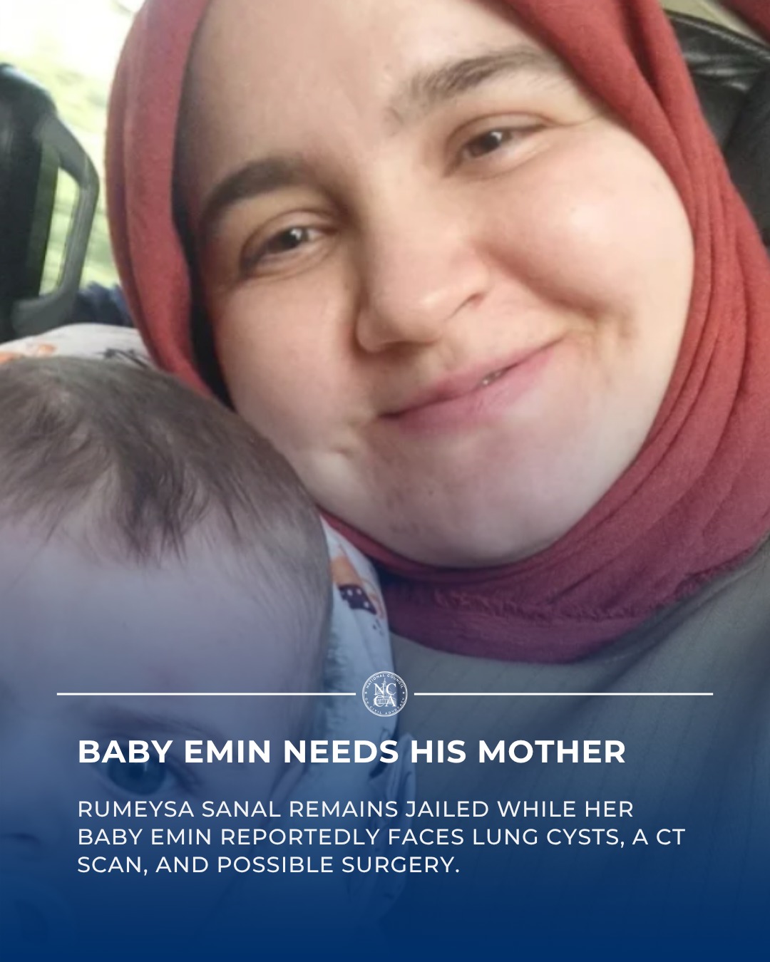 #PrisonersOfConscience
A Medically Vulnerable Baby Separated From His Mother
Rumeysa Sanal was jailed in June in an alleged Hizmet Movement-related investigation, despite serious concerns about the health of her baby, Emin. Odak has repeatedly highlighted her case through the CocukHastaAnneHapiste campaign, arguing that detention should be a last resort and that separating a mother from a medically vulnerable infant is disproportionate.
According to reporting, the questions raised against Sanal included a 2024 trip to Bosnia, money sent as gifts after her baby's birth, and meetings with students. In court, she said baby Emin has cysts in his lungs, will need a CT scan after turning one, and may later require surgery.
This case is not only about prosecution. It is about the separation of a breastfeeding mother from an infant who reportedly requires ongoing medical follow-up. When a baby's health and development are at stake, authorities should prioritize the best interests of the child, not impose unnecessary separation.
No child with medical needs should be deprived of maternal care because of allegations tied to peaceful association. Rumeysa Sanal should not be kept behind bars while baby Emin faces an uncertain medical future without his mother.
Read more in the comments.
#HumanRightsViolations #Turkey #MothersAndChildren #HizmetMovement #RumeysaSanal #BabyEmin