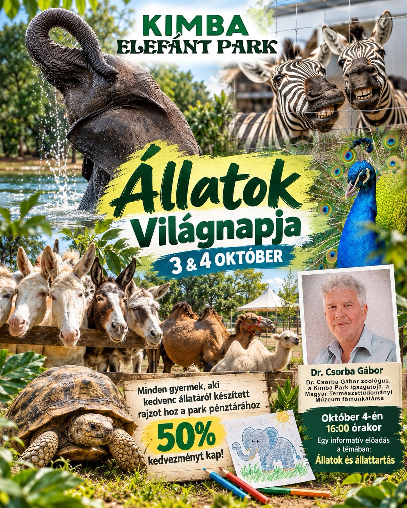 🐘🌍 ÁLLATOK VILÁGNAPJA A KIMBA ELEFÁNT PARKBAN! 🌍🦓
Október 3-én és 4-én együtt ünnepeljük az állatokat! 💚
🎨 Különleges kedvezmény a gyerekeknek:
Minden gyermek, aki elhozza a pénztárhoz a kedvenc állatáról készített rajzát, 50% kedvezményt kap a belépőjegy árából! 🐘🦚🐢🦓
🎤 Október 4-én 16:00 órakor informatív előadással várjuk látogatóinkat!
Vendégünk Dr. Csorba Gábor zoológus, a Kimba Park igazgatója, a Magyar Természettudományi Múzeum főmunkatársa, aki az állatokról és az állattartásról mesél majd.
Töltsünk együtt egy tartalmas, állatokkal teli hétvégét! 🌿🐫🐐
📍 Kimba Elefánt Park – Töltéstava
📅 2026. október 3-4.
💚 Várunk benneteket szeretettel!