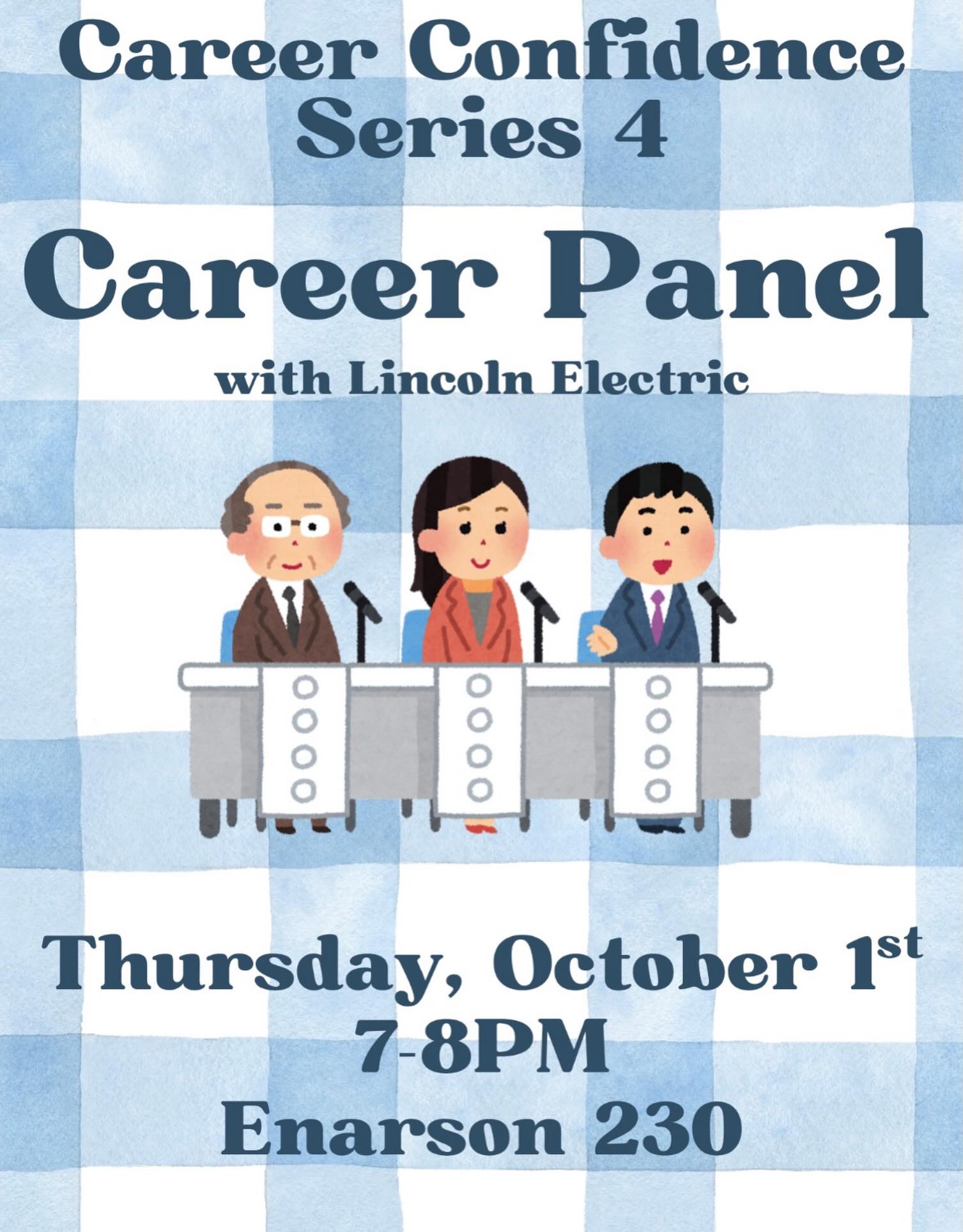πΌ Career Confidence Series: Career Panel! π
Ready to learn more about life after graduation? Join us for a career panel featuring professionals from Lincoln Electric! Hear about their career journeys, gain industry insight, and get your questions answered. π©βπ»βοΈ
π
Thursday, October 1st
β° 7β8 PM
π Enarson 230
Come curious, bring your questions, and leave with a little more confidence about your career path! Contact Sonali Patel.5716 with any questions.