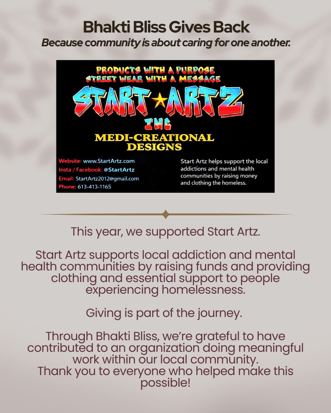 One of the things that makes Bhakti Bliss so special is the opportunity to come together not only in celebration, connection, music, yoga and community, but also to give back.
This year, we were grateful to support @start.artz, helping contribute to their work and the impact they create through the arts and community.
Thank you to everyone who was part of making this possible. Every contribution, big or small, carries the energy of collective love and generosity. 🧡
As we look toward Bhakti Bliss 2027, we’d love to hear from you! Is there a charity or organization close to your heart that you think we should support next year? Share your ideas in the comments below. ⬇️