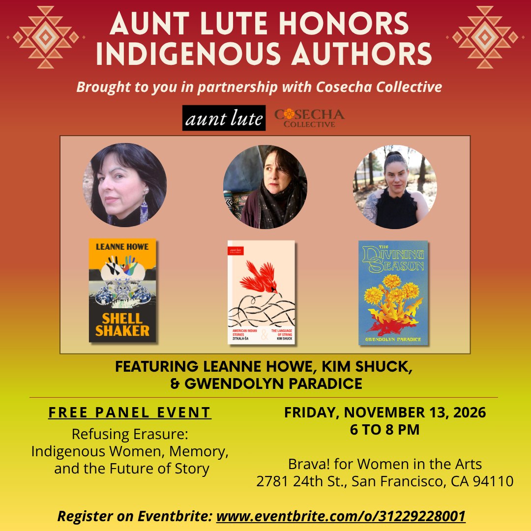 Aunt Lute is proud to host two events for Native American Heritage Month 2026 featuring Indigenous authors published by Aunt Lute Books this year: @LeAnne.Howe, @Kim.Shuck, and @Gwendolyn.Paradice.
On Friday, November 13, 2026, from 6-8 pm, join us for a free panel event, Refusing Erasure: Indigenous Women, Memory, and the Future of Story. Hosted by @bravatheater.
On Saturday, November 14, 2026, from 1-3 pm, join us for a free workshop, Native Women Speaking for Ourselves. LIMITED TO 24 PARTICIPANTS. Hosted by Glen Park Branch of @sfpubliclibrary.
Register on Eventbrite. Links in bio.
#auntlute #auntlutebooks #indigenousauthors #nativeamericanheritagemonth #nativewriters #leannehowe #shellshaker #kimshuck #ZitkalaSa #americanindianstories #gwendolynparadice #thediviningseason