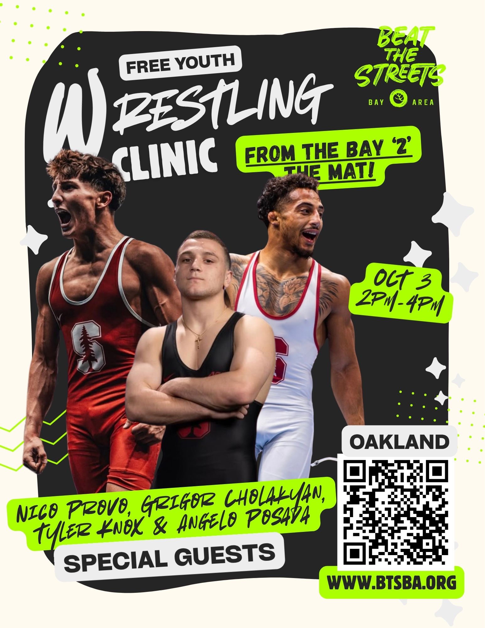 🚨 Oakland, we’re almost ready to hit the mat!
Join us THIS SATURDAY for our FREE From the Bay to the Mat wrestling clinic featuring Stanford wrestlers Nico Provo, Grigor Cholakyan, and Tyler Knox!🤼♂️🔥
📅 Saturday, October 3
⏰ 2:00–4:00 PM
📍 Oakland
👥 Free for youth ages 5–18
Don’t miss the chance to train alongside Division I wrestlers and build your skills on the mat.
🔥 Spots are limited—register today! Scan the QR code or use the link in our bio.
#BeatTheStreetsBayArea #BTSBA #FromTheBayToTheMat #OaklandWrestling #YouthWrestling #StanfordWrestling