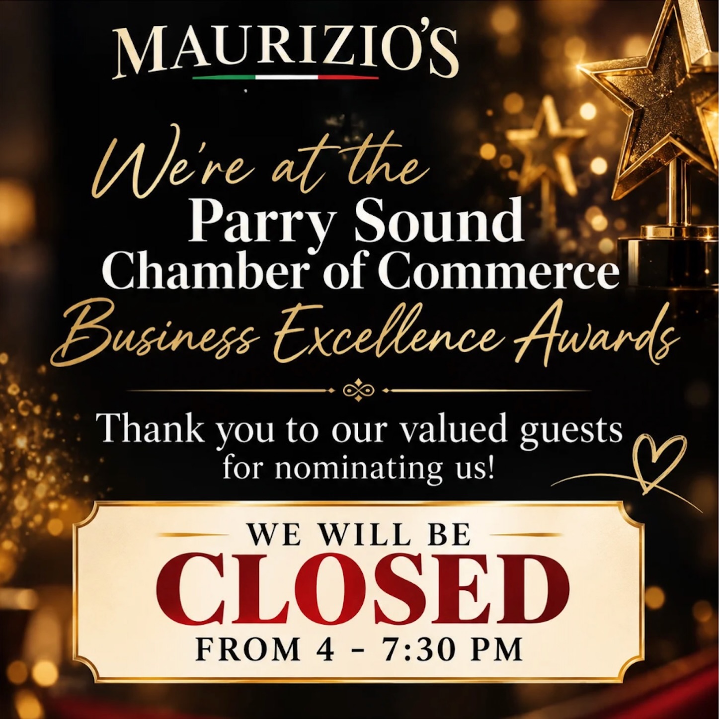 ✨ Tonight, we’re celebrating the incredible local businesses in our community! ✨
Maurizio’s Pizzeria & Lounge will be OPEN TODAY from 12–4 PM, and then we’ll be CLOSING for the evening as we head to the Parry Sound Chamber of Commerce Business Excellence Awards. 🏆
We’re looking forward to celebrating alongside so many incredible local businesses and entrepreneurs who work hard every day to serve our community and contribute to the growth and vibrancy of Parry Sound. ❤️
We are incredibly grateful to everyone who nominated Maurizio’s Pizzeria for the Hospitality & Tourism Excellence Award. Your support, encouragement, and loyalty mean more to us than we can say.
Being recognized by the community we’ve had the privilege of serving is something very special to us.
Thank you for believing in us and for being part of our journey. 🇮🇹🍕❤️
Good luck to all of tonight’s nominees — we’re honoured to celebrate with you! 🥂✨
#MauriziosPizzeria #ParrySound #BusinessExcellenceAwards #HospitalityAndTourism #SupportLocal