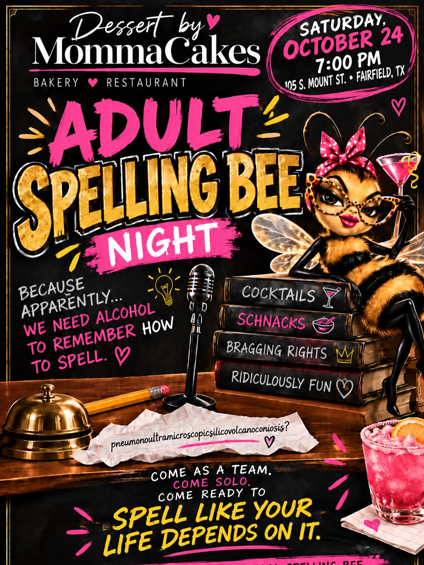 🐝🚨 THE DATE IS SET! 🚨🐝
Adult Spelling Bee Night is happening! 🍸📚
📅 Saturday, October 24
⏰ 7:00 PM
📍 105 S. Mount St., Fairfield, TX
Expect cocktails, schnacks, bragging rights & questionable spelling skills. 😂
🎟️ TICKETS COMING SOON!
Want to be one of the FIRST to get tickets before the commoners?! 😏
👇 TAG 5 FRIENDS 👇
A friendly Frostitute 🐝💋 will contact you BEFORE tickets are released!
Choose your friends wisely… they may be your spelling team. 😂
#AdultSpellingBee #MommaCakes #FairfieldTX #SpellingBeeNight #Frostitute 🐝