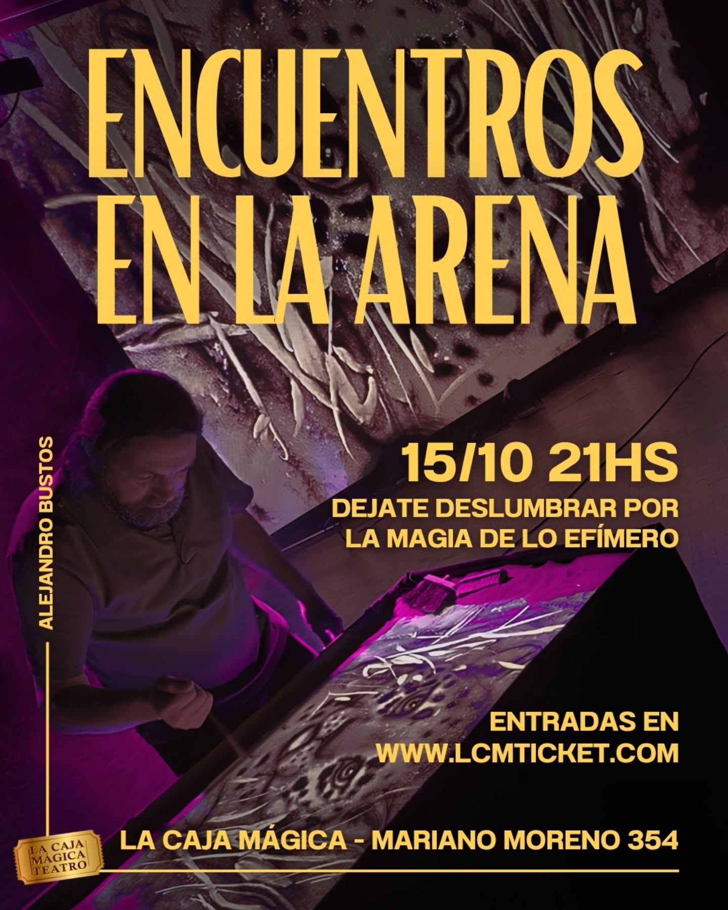⏳ ENCUENTROS EN LA ARENA ⏳
Dibujo en vivo + Música + Relatos
Vení a descubrir la magia de Alejandro Bustos creando historias con arena en pantalla gigante. Una noche para despertar tus sentidos. ✨🎨
🗓 Jueves 15 de Octubre | 21 hs
Entradas en www.lcmticket.com
O en boletería del teatro con descuento abonando en efectivo!
Promos disponibles para estudiantes y jubilados