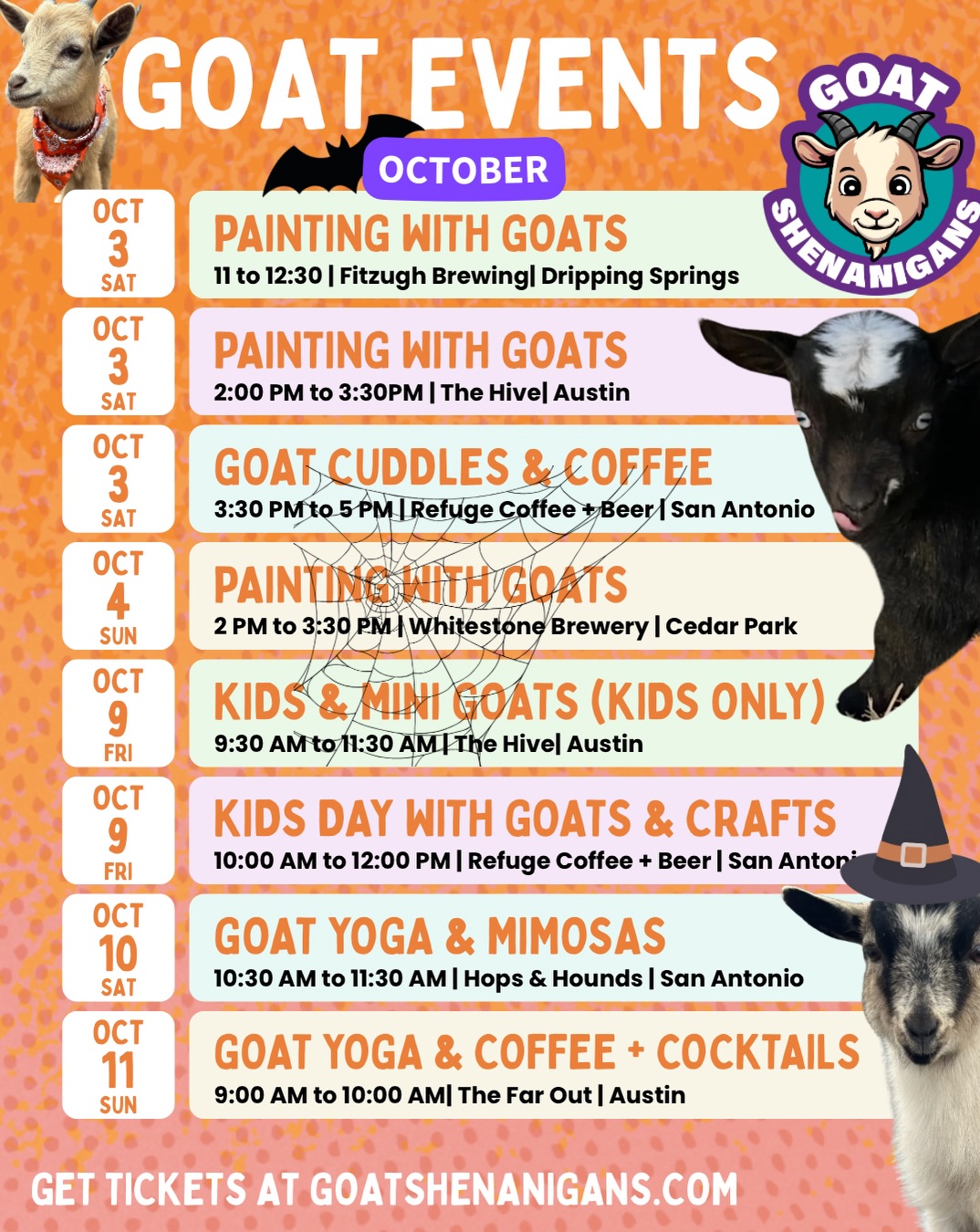 Come out to see the goats in their Halloween costumes and meet our newest babies. Paint some pumpkins, enjoy beverages at your local spot, and have fun this spooky season. See you soon!