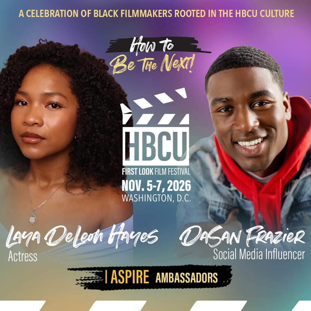 🚨 BREAKING NEWS! 🚨
We’re excited to announce Laya DeLeon Hayes and DaSan Frazier as the 2026 I Aspire Ambassadors for HBCU First LOOK! 🎬✨
The two rising stars will headline this year’s festival and host the Salute THEM Awards Luncheon, celebrating the next generation of HBCU storytellers under this year’s theme, #HowToBeTheNext.
From screenings and master classes to immersive experiences, we’re creating space for HBCU talent to step into what’s next - both in front of and behind the camera.
And with 450+ Film Challenge entries, $8,500 in awards + an internship opportunity, and the reveal of our I Aspire 25 honorees, there’s plenty more to come.
Stay tuned. This is #HowToBeTheNext. 🔥