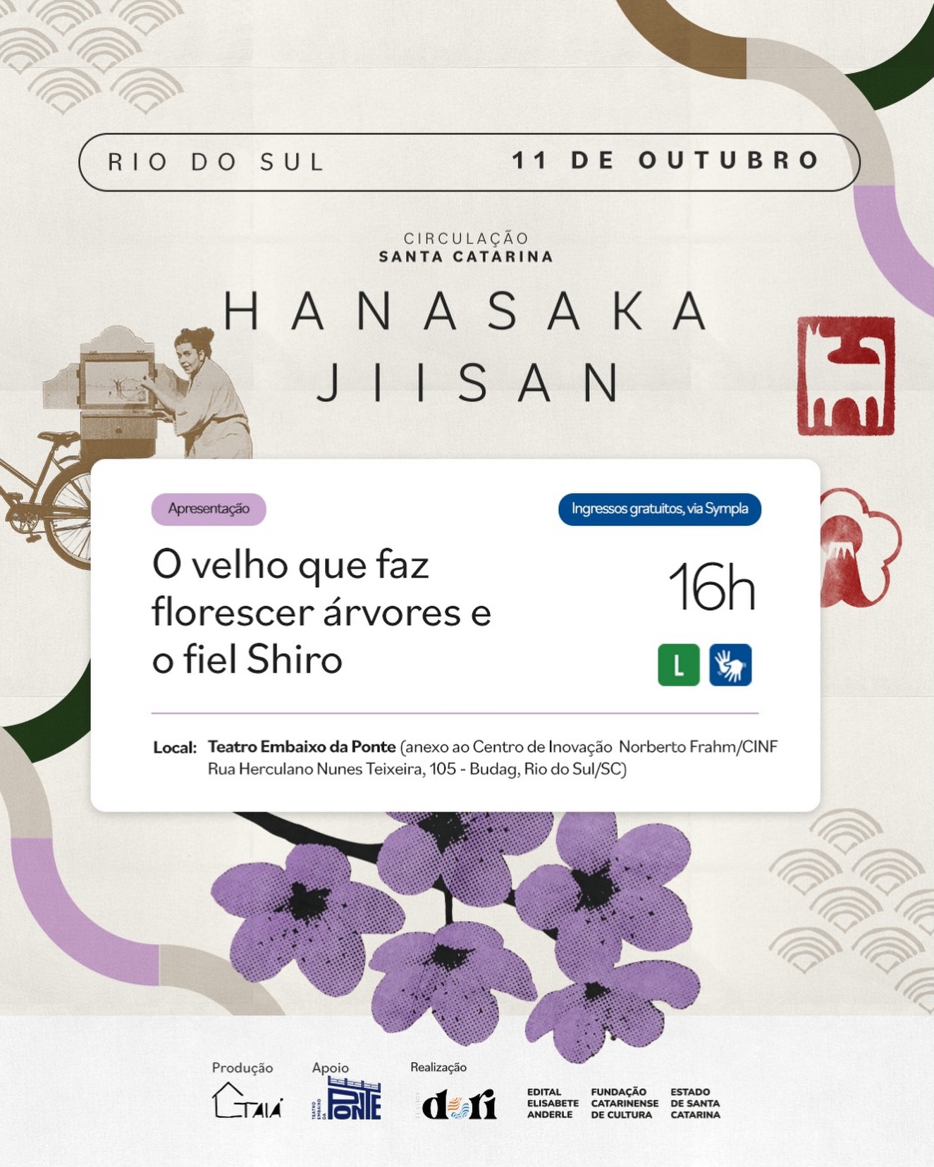 Rio do Sul recebe uma programação especial para comemorar o Dia das Crianças!
No dia 11 de outubro, o Teatro Embaixo da Ponte recebe o espetáculo “O velho que faz florescer árvores e o fiel Shiro”, da companhia Teatro Dori, uma história contada em Kamishibai, o tradicional teatro de papel japonês.
Uma tarde para reunir crianças, famílias e para todos que querem conhecer uma nova história.
🎭 O velho que faz florescer árvores e o fiel Shiro
🕓 11 de outubro, às 16h
📍 Teatro Embaixo da Ponte
Anexo ao Centro de Inovação Norberto Frahm/CINF | Rua Herculano Nunes Teixeira, 105 – Budag, Rio do Sul/SC
🎟️ Ingressos gratuitos, via Sympla
🌱 Classificação livre
🤟 Com intérprete de Libras
Reserve seu ingresso gratuito aqui: https://www.sympla.com.br/evento/teatro-dori—o-velho-que-faz-florescer-arvores-e-o-fiel-shiro-hanasaka-jisan-por-sc/3588156
Este projeto foi viabilizado pela Lei nº 15.503, de 29 de junho de 2011.
#PraTodosVerem #HanasakaJiisan #TeatroDori #Kamishibai #teatrodepapel