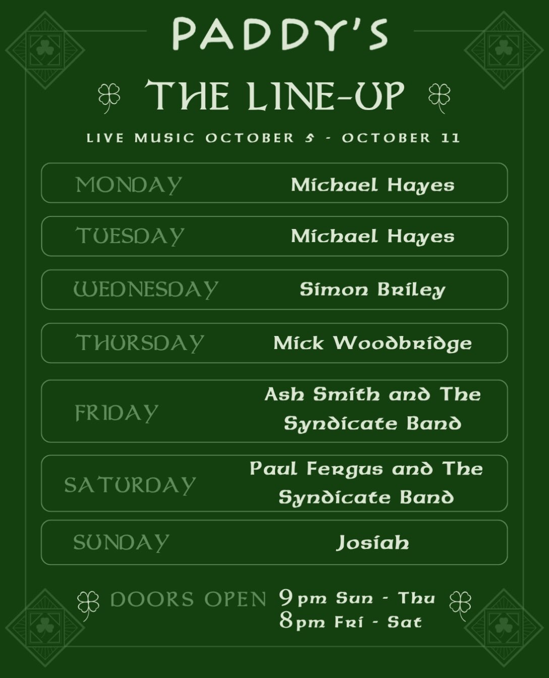 Here’s what’s on this week 🎶
Your live music line up for October 5th – October 11th 👇
🍀 Monday – @hayes_plays_music
🍀 Tuesday – @hayes_plays_music
🍀 Wednesday – @simonbrileymusic
🍀 Thursday – @mickwoodbridgemusicau
🍀 Friday – @ashsmithmusic + @jan.arns @p.t.mcdrumface
🍀 Saturday – @paulfergusmorris + @jan.arns @p.t.mcdrumface
🍀 Sunday – @josiahsamuelmusic
Doors open 9pm Sun–Thu | 8pm Fri–Sat
📍 www.paddysairlie.com/line-up
#PaddysAirlie #LiveMusic #AirlieBeach #WhitsundaysNightlife