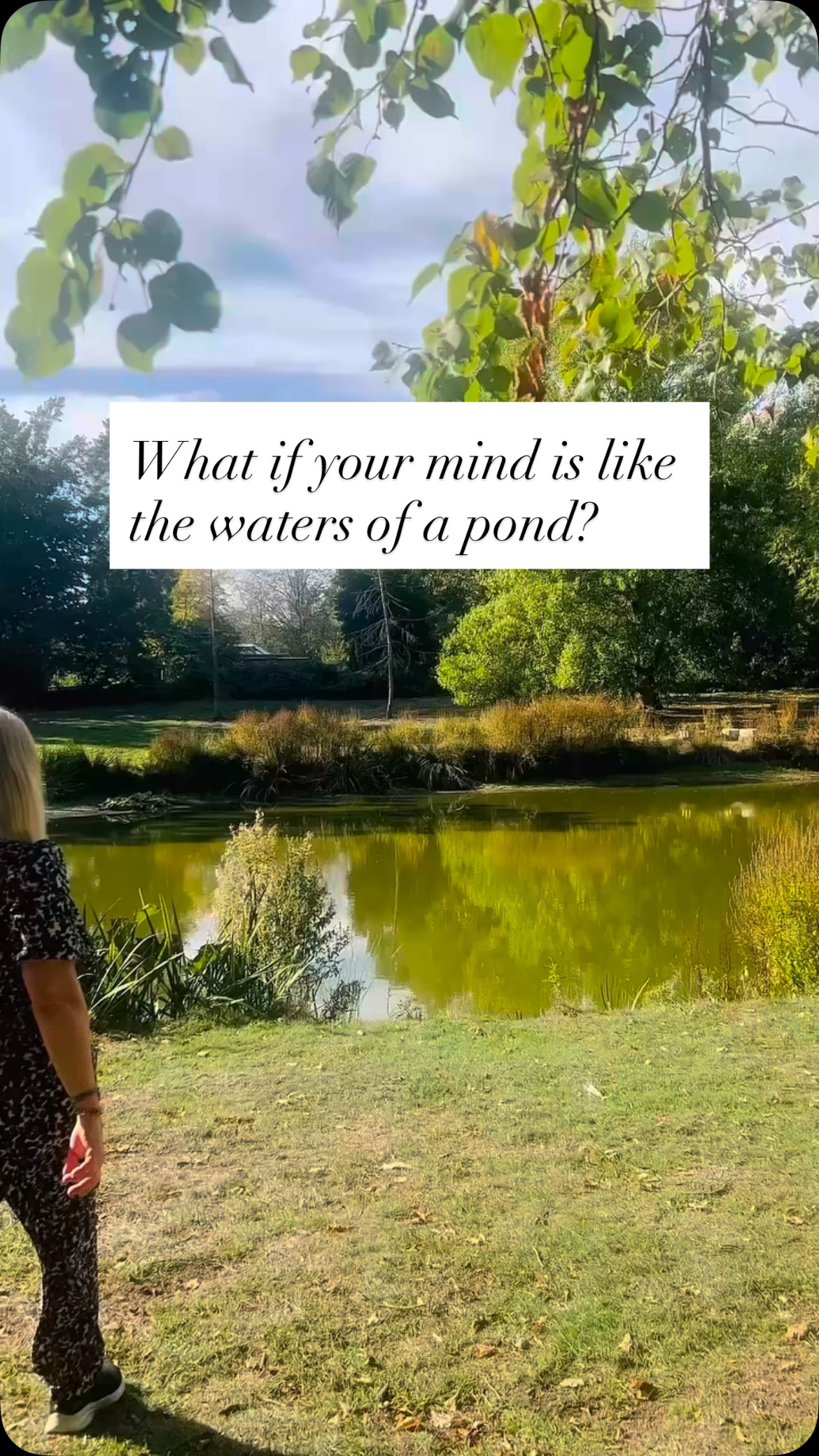 What does the stillness of this pond have to do with yoga?
When most people think about yoga, they think about the poses.
But traditionally, yoga is more about working with the mind.
As a yoga teacher, an idea I keep coming back to in the Yoga Sutras is the practice of quietening the fluctuations of the mind.
If you think of your mind like the surface of this pond.
When it’s constantly being stirred up, it’s difficult to see clearly beneath the surface.
But when the water becomes still, you can see more clearly.
Yoga gives us ways to create that stillness, through movement, breath, concentration and meditation.
So if your thoughts are racing today, don’t try to solve them all.
Take a moment to pause. Breathe. Let the surface settle.
And notice what becomes clearer.
30 Days to Stress Less & Breathe More – Day 24
.
.
.
#StressLessBreatheMore #YogaPhilosophy #MindBodyConnection #StressManagement #MindfulLiving