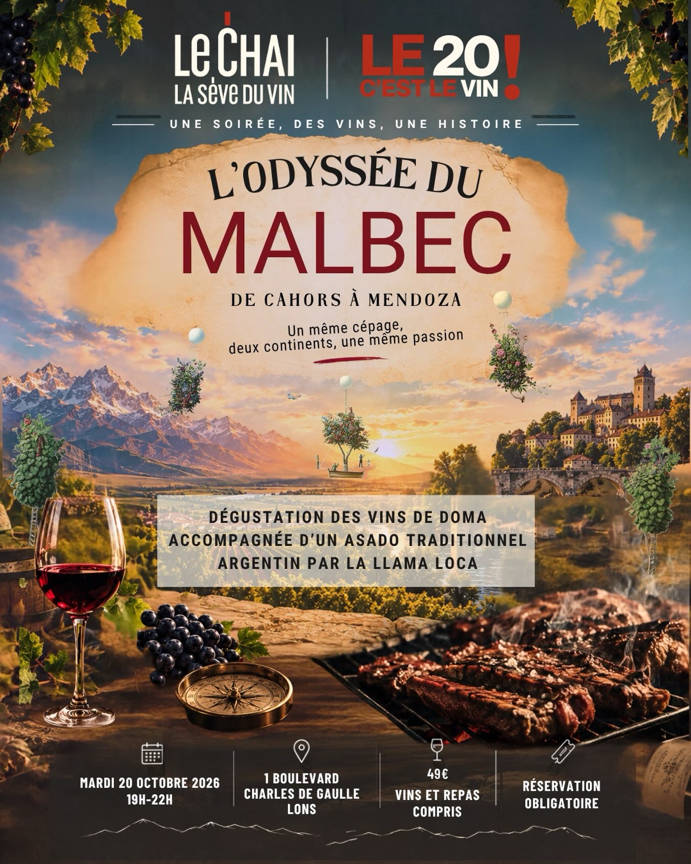 L’odyssée du Malbec – Mardi 20 octobre 2026 19h00-22h00:
Découvrez l’épopée fantastique de ce cépage du Sud-Ouest en terres andines.
DOMA 1853, une collection de vins uniques imaginés à la suite d’une rencontre passionnée entre deux univers : la famille De la Mota, véritable pionnière de la viticulture argentine et Lionel Osmin, ambassadeur et producteur des vins du Sud-Ouest.
Le résultat : des vins identitaires, singuliers et qui vous invitent au voyage.
Fabrice Dubosc, le vinificateur des vins vous accompagnera toute la soirée.
Un menu spécialement concocté pour l’occasion par la Llama Loca (asado, empanadas, chorizo argentin, etc, …) accompagnera les vins tout au long de la soirée afin de plonger véritablement dans cette aventure œnologique, gastronomique et artistique.
RDV dès 19h au 1 boulevard Charles de Gaulle à Lons.
Réservation obligatoire - vins et repas compris - 49€ par personne
« L’ABUS D’ALCOOL EST DANGEREUX POUR LA SANTÉ, CONSOMMER AVEC MODÉRATION »