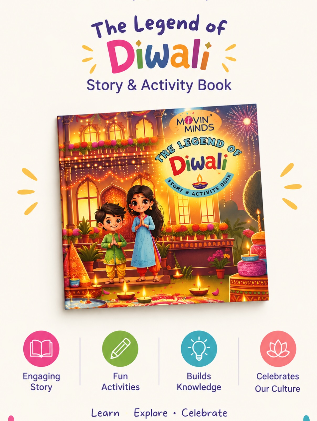 ✨ Make Diwali more meaningful through stories, play and discovery! 🪔
Introducing The Legend of Diwali – Story & Activity Book by Movin’ Minds — a beautiful way for children to learn about the festival while having fun.
📖 An engaging Diwali story
🧩 Fun activities to explore
🧠 Builds knowledge and understanding
🪔 Introduces the meaning and traditions of Diwali
🎨 A playful way to celebrate our culture
Because festivals are not just about celebrations — they’re also a wonderful opportunity to help children understand the stories, values and traditions behind them.
Learn • Explore • Celebrate
Make this Diwali a little more meaningful, one page at a time. ❤️
DM us to order your copy.
#MovinMinds #TheLegendOfDiwali #DiwaliForKids #DiwaliActivities #DiwaliActivityBook KidsActivityBook LearningThroughPlay IndianCulture FestiveLearning KidsActivities TurningEducationIntoPlay Diwali2026