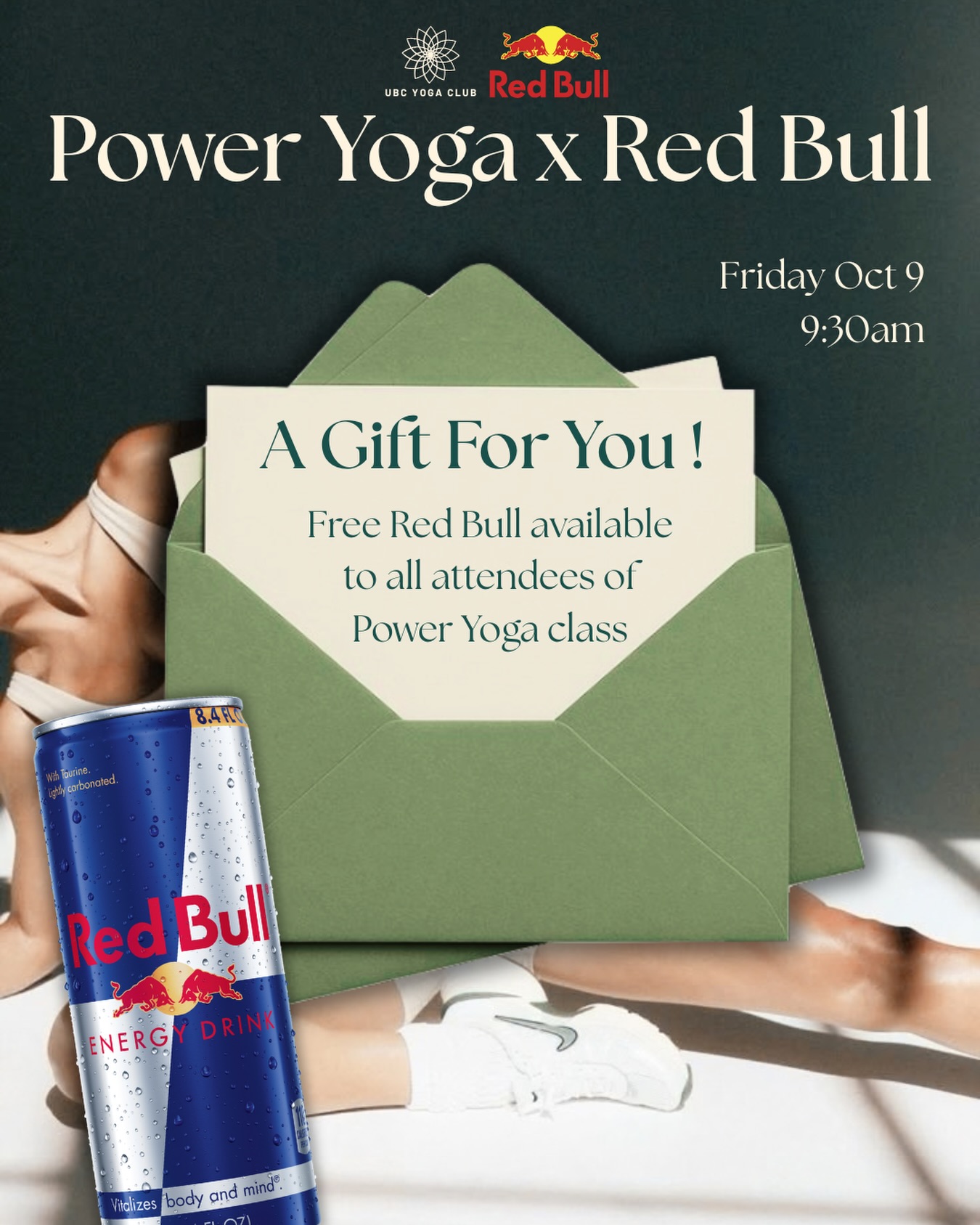 💌We have a gift for you…
We are bring the POWER and ENERGY this Friday 💪
After the Power Yoga class at 9:30am, FREE Red Bull will be available to all class attendees!
Sign up for class using the link in our bio 🔗
🗓️Friday Oct 9
📍NEST 2301
#ubcyogaclub #ubc #yoga #yogavancouver #redbull