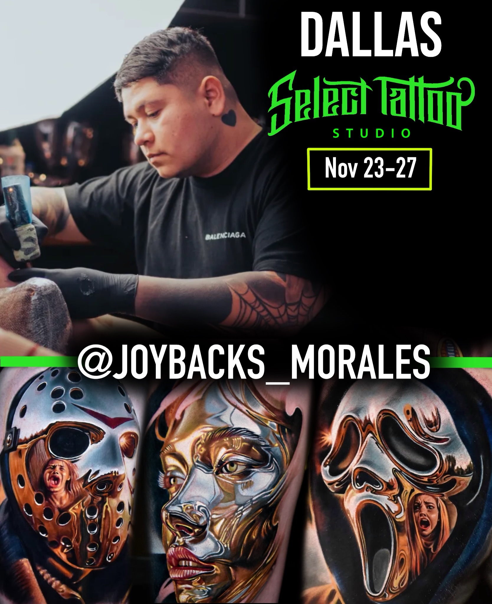 Dallas, get ready. 🔥
We’re excited to welcome @joybacks_morales to Select Tattoo Studio this November 23–27.
If bold color, insane detail, chrome effects, horror, and high-impact realism are your thing… this is your chance to get something unforgettable. 👀🔥
📅 Nov 23–27
📍 Select Tattoo Studio — Dallas / Irving, TX
📩 Limited appointments available — DM us or hit the booking link in bio to lock in your spot.
Don’t wait until the dates fill up. 🖤
#DallasTattoo #DallasTattooArtist #DFWTattoo #IrvingTX