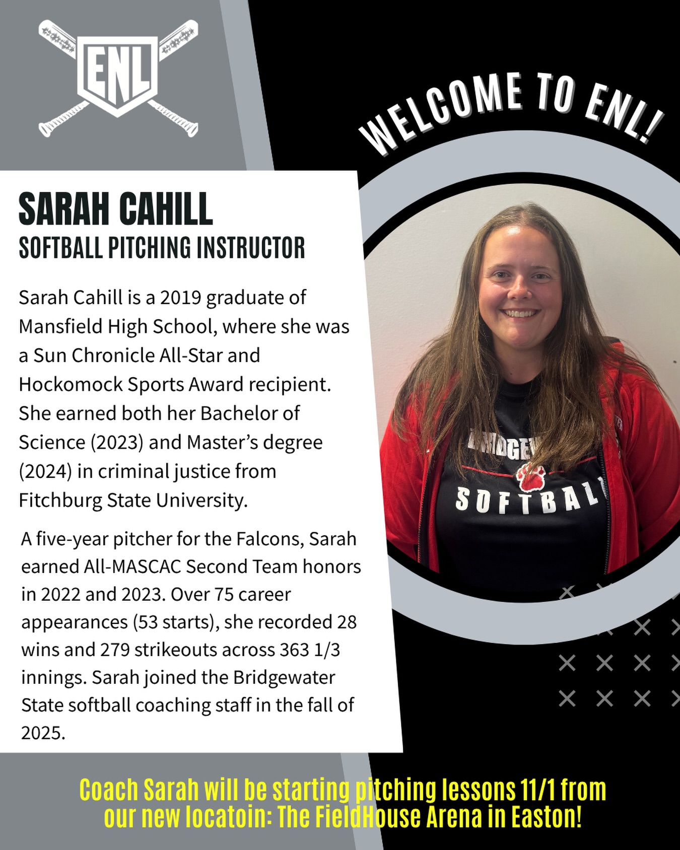 Welcome Coach Sarah to ENL! Sarah will offer softball pitching lessons starting Nov 1 from our new location, The FieldHouse Arena in Easton!