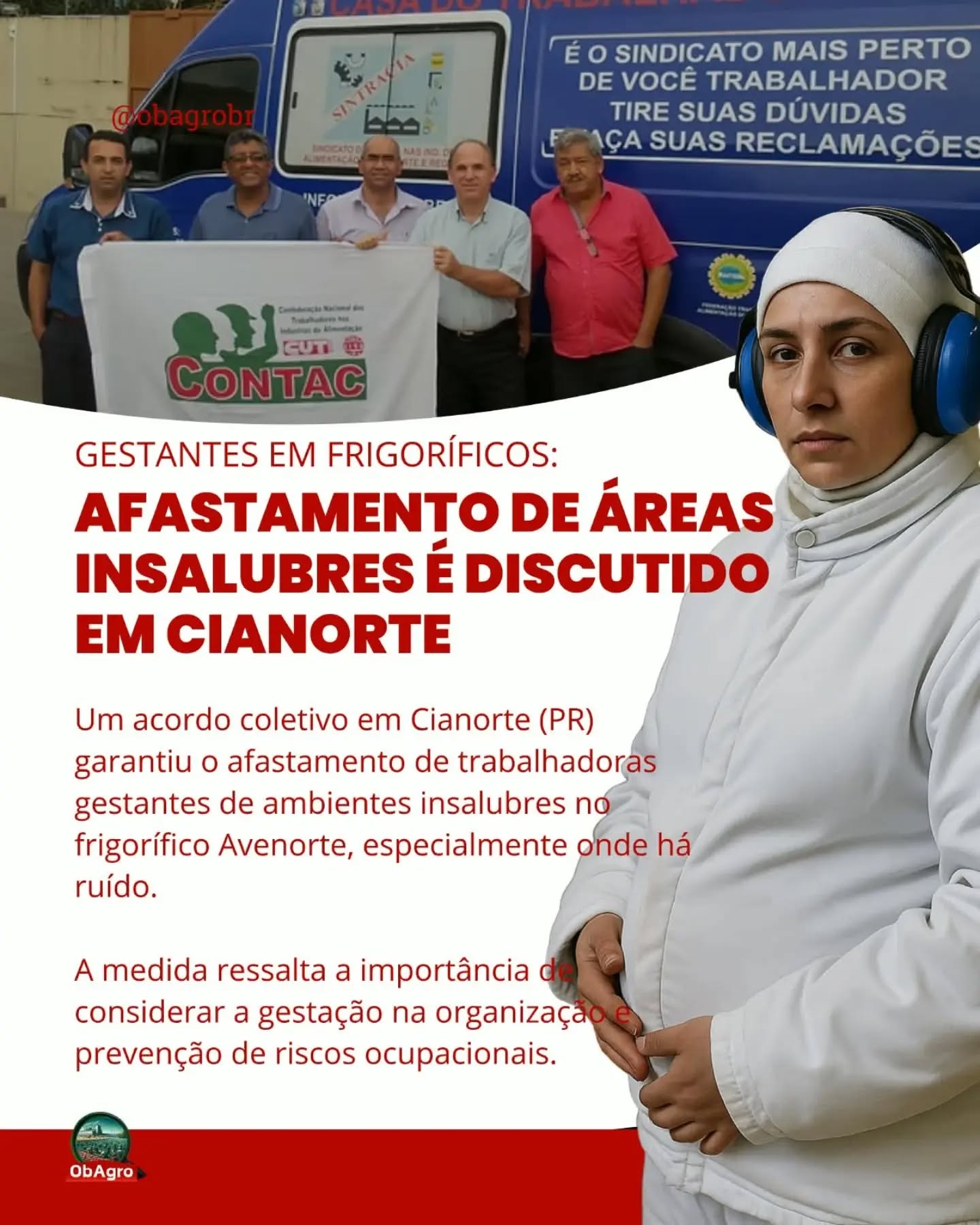 Uma medida adotada em Cianorte, no Paraná, chama atenção para a proteção de trabalhadoras gestantes em frigoríficos.
Há cerca de dois anos, o Sindicato da Alimentação de Cianorte e região vinha discutindo a preservação das gestantes que trabalham em processos produtivos insalubres.
Agora, um acordo coletivo discutido entre o sindicato e o frigorífico Avenorte estabelece que as trabalhadoras gestantes sejam afastadas dos ambientes insalubres, incluindo aquelas submetidas a ambientes ruidosos.
A medida é específica para esse ambiente de trabalho, mas traz uma discussão mais ampla: como os riscos ocupacionais devem ser considerados durante a gestação?
A prevenção precisa levar em conta as condições concretas em que o trabalho é realizado e, diante de uma situação de insalubridade, buscar alternativas que evitem a exposição da trabalhadora.
O caso de Cianorte também chama atenção por ter sido construído por meio de negociação coletiva, sem que a questão precisasse ser judicializada.
Agora, fica a expectativa registrada pelo próprio ObAgro: outras empresas e sindicatos seguirão esse exemplo?
📌 Leia a notícia completa no ObAgro.
💬 O que você pensa sobre essa medida?
📤 Compartilhe com quem acompanha as discussões sobre saúde e trabalho nos frigoríficos.