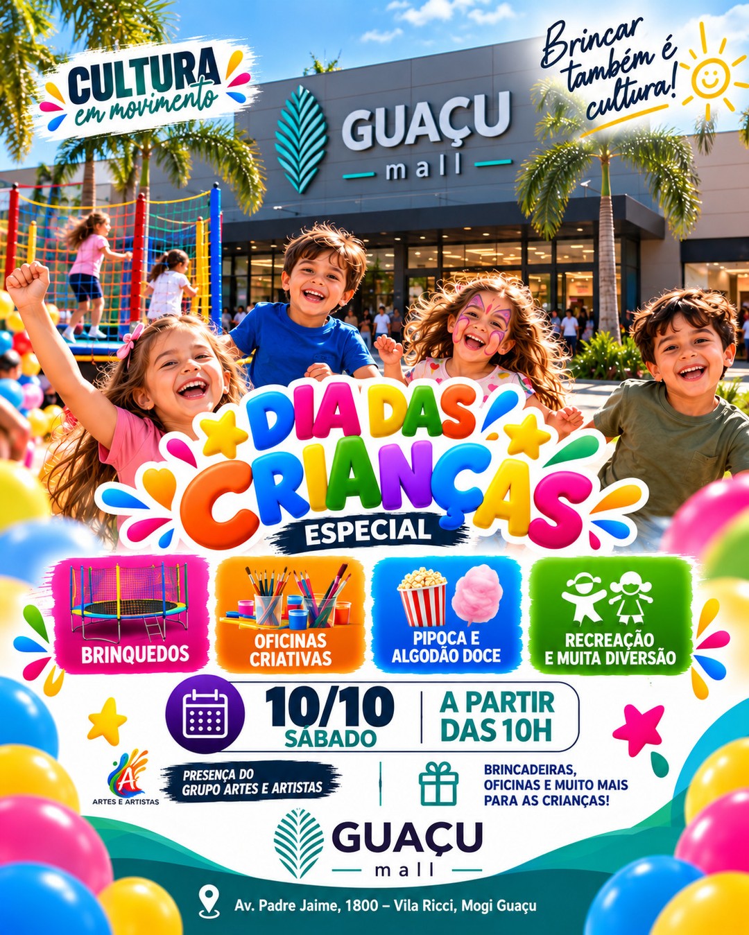 🎈O DIA DAS CRIANÇAS VAI SER ESPECIAL NO GUAÇU MALL! 🎈
Prepare a criançada porque vem aí uma edição especial do Cultura em Movimento, preparada para transformar o sábado em um dia de alegria, brincadeiras e muita diversão! 💚
📅 Sábado, 10/10
⏰ A partir das 10h
🎪 Brinquedo
🎨 Oficina criativa
🍿 Pipoca e algodão doce
🎉 Recreação e muita diversão
🎭 Presença do Grupo Artes e Artistas
É dia de reunir a família, trazer as crianças e aproveitar momentos especiais no Guaçu Mall!
💚 Brincar também é cultura!
📲 Marque quem vai trazer a criançada e compartilhe!
@azulviagensmogiguacu
@mandore.bolsas
@sossuplementosfitness
@skyfitguacumall
@maravilhasdolarmogiguacu
@sakacelulares
@massasdaceciliaoficial
@fabrispumaoficial
@carnesmantiqueiramogi
@eletrica_area
@rest.carnesmantiqueiramogi
@marcenaria.loft
@carmonigourmet
@seucostela.mogiguacu
@bortoluccibarbearia
🚩Av Padre Jaime, 1.800 - Vila Ricci, Mogi Guaçu - SP
#compras #mogiguaçu #comprasmogiguaçu #comprasmogimirim
MRC BRASIL MARKETING