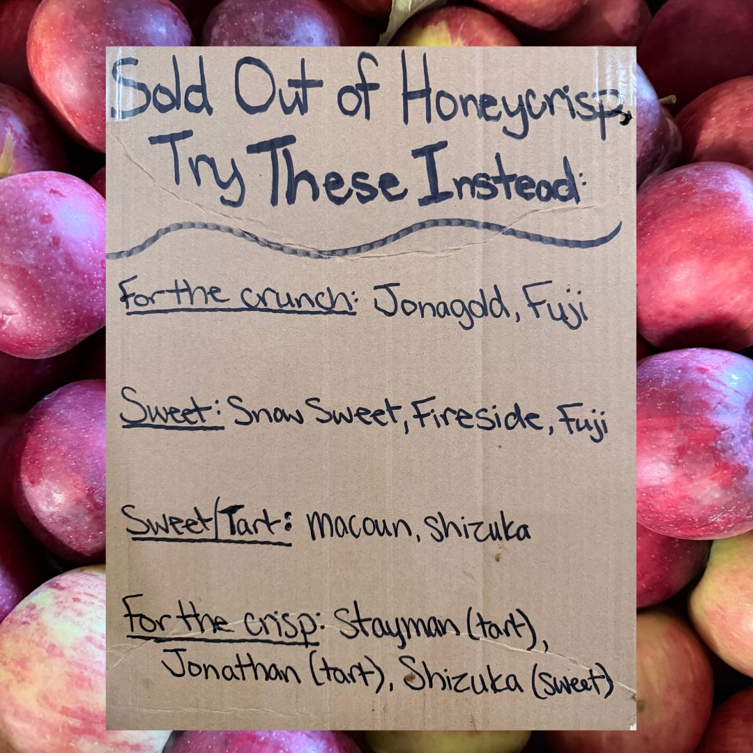 Sadly we are sold out of honeycrisp for the 2026 apple season. The weather just didn’t give us a great crop. Fortunately, we do have a bunch of other apples and perhaps this is the season you find a new favorite. Our family came up with delicious alternative options for you to try.
If you like the crunch of a honeycrisp - try a Jonagold or fuji
If you like its sweetness - try snow sweet, fireside, or fuji
If you want a sweet/tart apple - get macoun or shizuka
And if you want a similar crisp - stayman (tart), jonathan (tart), shizuka (sweet)
I will be 100% transparent - none of these are the same as the honeycrisp but they are freshly, locally picked apples that punch a lot of flavor.
As more varieties ripen I’ll keep you updated on how they compare to the honeycrisp.
#lapaceksorchard #appleorchard