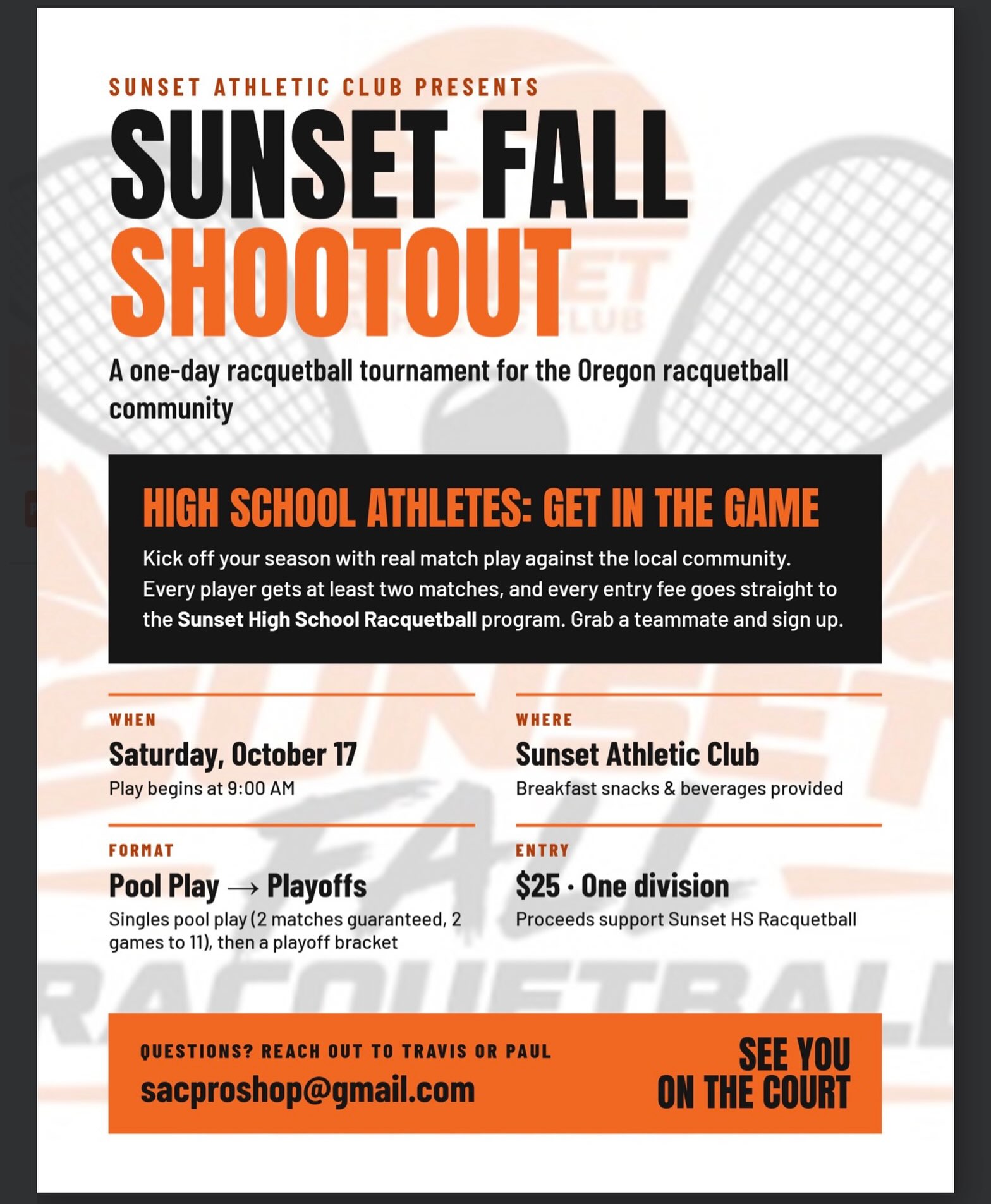 🎾 SUNSET FALL SHOOTOUT IS COMING! 🍂
Get ready to hit the courts at Sunset Athletic Club on Saturday, October 17! One day of competitive racquetball!
🔥 Last shootout before the tournament — get the last of that rust off and get your game ready!
🏆 State Team Ranking Points are on the line! Come compete, earn points, and make your move in the rankings.
All proceeds support the Sunset High School Racquetball program.
Grab your racket, get signed up, and let’s see who’s ready to compete!