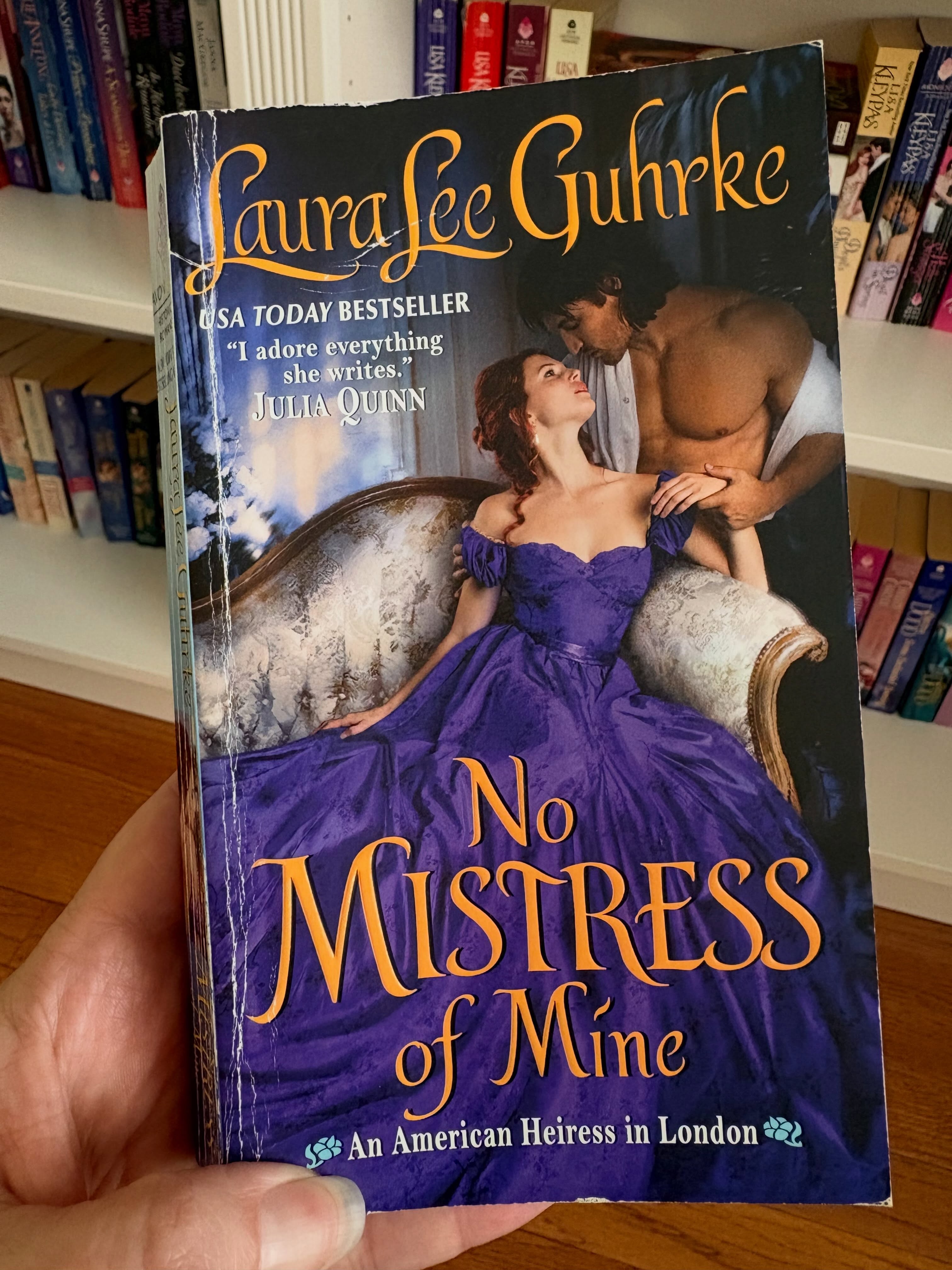 Stepback Saturday Reveal
No Mistress of Mine by Laura Lee Guhrke
#stepbacksaturdayreveal #historicalromance #romancereader