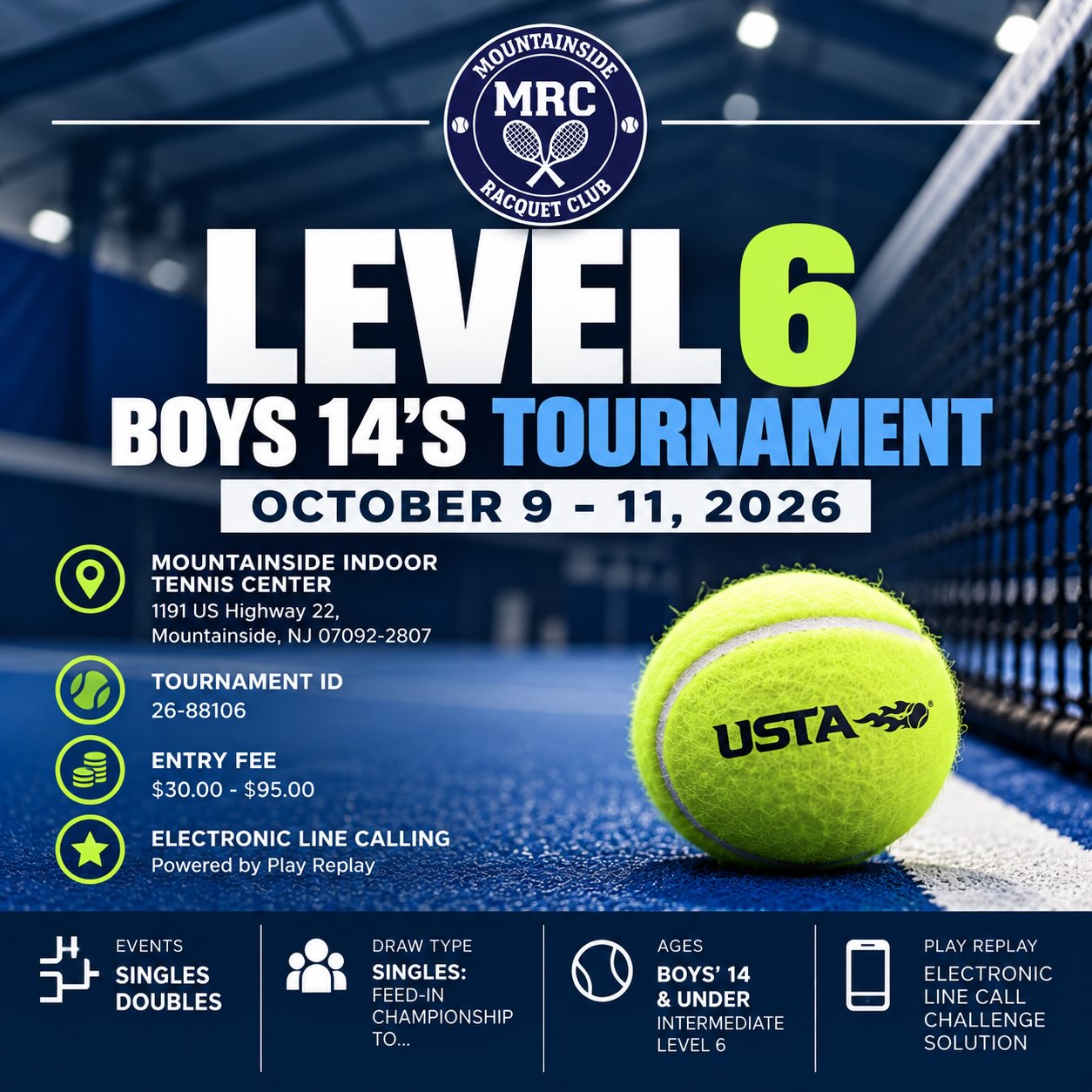 🎾 Level 6 Boys’ 14s Tournament at MRC!
Mountainside Racquet Club is excited to host a USTA Level 6 Boys’ 14 & Under Tournament from October 9–11, 2026!
📍 Mountainside Racquet Club
🎾 Boys’ 14 & Under – Singles & Doubles
🏆 Level 6 Intermediate
📅 October 9–11, 2026
📋 Tournament ID: 26-88106
This tournament will also feature electronic line calling powered by PlayReplay, giving players the ability to challenge line calls during competition.
We’re looking forward to a great weekend of competitive junior tennis at MRC!
New Jersey’s Tennis Destination. 🎾
#mountainsideracquetclub #tennis #youthtennis #usta #usta_eastern