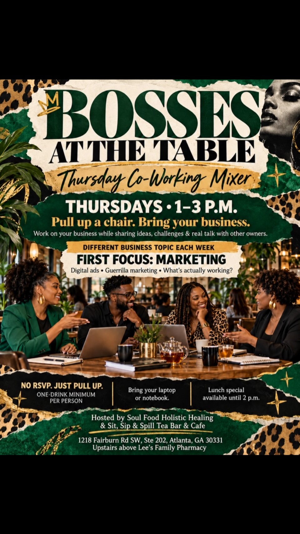 Tribe, where are our business owners at? We’ve got a table with your name on it—but you better pull up early! ☕💻
Introducing Bosses at the Table: Thursday Co-Working Mixer, hosted by Soul Food Holistic Healing and Sit, Sip & Spill Tea Bar & Cafe.
Bring your laptop, notebook, and something you need to get DONE. We’re talking about what’s working, what’s flopping, and what we can learn from each other while actually working on our businesses.
Different topic every week. First up: MARKETING—digital ads, guerrilla marketing, and where the customers are coming from. Because likes are cute, but sales pay the bills. 👀
🗓 Thursdays | 1–3 p.m.
☕ One-drink minimum per person
🥪 Lunch special available until 2 p.m.
📍1218 Fairburn Rd SW, Ste 202, Atlanta, GA 30331
Upstairs above Lee’s Family Pharmacy
No RSVP—just come through! Space is limited, and seating is first come, first served.
Tag a business owner who needs to join the conversation!