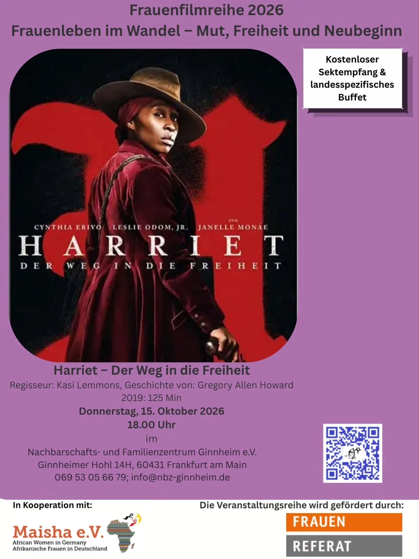 🎬 Frauenfilmreihe 2026 – Harriet: Der Weg in die Freiheit
Am 15. Oktober um 18:00 Uhr wird Harriet – Der Weg in die Freiheit im Nachbarschafts- und Familienzentrum Ginnheim gezeigt – in Kooperation mit Maisha e.V.
Ein bewegender Film über Harriet Tubman und ihren außergewöhnlichen Kampf gegen die Sklaverei.
📍 Ginnheimer Hohl 14H, Frankfurt
🥂 Kostenloser Sektempfang & landesspezifisches Buffet
Kommt vorbei – wir freuen uns auf euch! ❤️
#MaishaEV #Frauenfilmreihe2026 #Harriet #Frankfurt