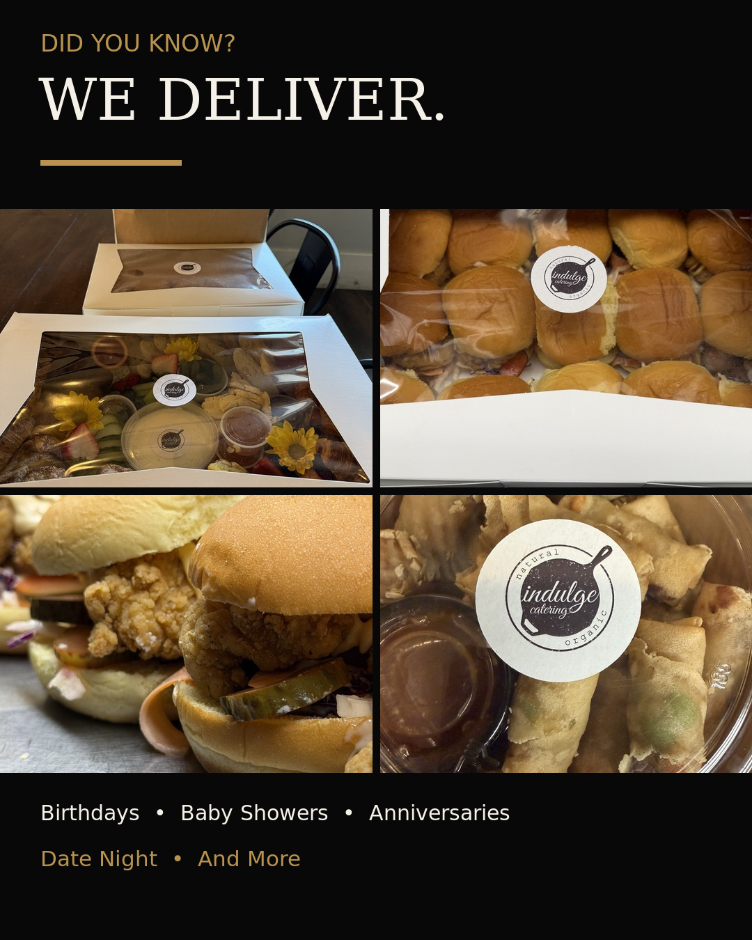Did you know Indulge delivers? 🚐
You don’t need to be planning a large event to enjoy thoughtfully prepared food from our kitchen.
Whether you’re celebrating a birthday, hosting a baby shower, planning an anniversary dinner or making date night feel a little more special, we can help you create an easy and delicious experience at home.
Choose from grazing selections, appetizers, sliders, desserts and other prepared catering options, all packaged and ready to enjoy.
Order online or reach out to discuss catering for your upcoming celebration.
#CateringDelivery #KitchenerCatering #KWCatering #BirthdayCatering #BabyShowerCatering #AnniversaryDinner #DateNightIdeas #IndulgeCatering