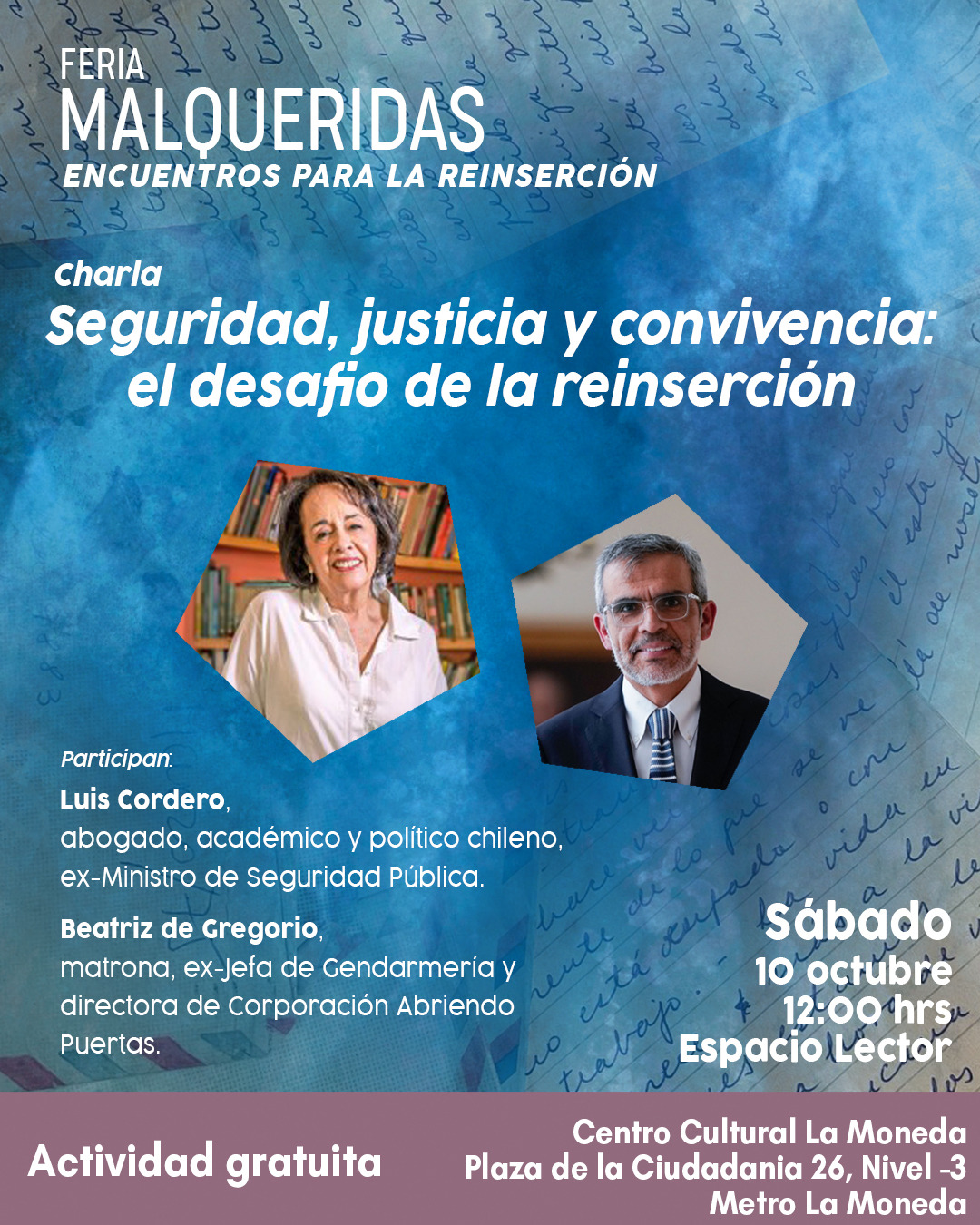 #FeriaMalqueridas | Seguridad, justicia y convivencia: el desafío de la reinserción 💬
🎙️ Te invitamos a ser parte de una importante conversación junto a Luis Cordero y Beatriz de Gregorio en torno a temas de reinserción, seguridad y el rol de la sociedad civil.
🗓️ Sábado 10 de Octubre | 12:00 hrs.
📍 Espacio Lector, Centro Cultural La Moneda.
💬 Participan:
📌 Luis Cordero (@luiscorderovega) abogado, académico y político chileno, destacado por haber sido designado por el Presidente Gabriel Boric como el primer Ministro de Seguridad Pública en la historia de Chile.
📌 Beatriz de Gregorio, matrona Mg. en Salud Pública y ex-Jefa de Gendarmería, actual directora de la Corporación Abriendo Puertas (@abriendo_puertas).
👉 Revisa la programación cultural gratuita y abierta a todo público, que incluye el foco cine y reinserción, presentaciones literarias, charlas y actividades en el Centro Cultural La Moneda. Recorre más de 30 stands de emprendimientos, organizaciones sociales y proyectos vinculados a personas que estuvieron o están actualmente privadas de libertad en la próxima Feria Malqueridas, te esperamos!
📣 3° Feria Malqueridas
🗓️10 y 11 de Octubre | 10:00 a 19:00 hrs.
📍 Centro Cultural La Moneda | Nivel -3
🎟️ Entrada liberada
🤝 Feria Malqueridas es una actividad gratuita que reúne cine, literatura, emprendimientos, conversaciones y experiencias en torno a la inclusión social y las nuevas oportunidades, es organizada por Errante (@erranteproducciones) y el Centro Cultural La Moneda (@ccplm), con la colaboración del Centro Cultural Letras Públicas (@letraspublicas), la Fundación Arte Comunitario (@fundacion_artecomunitario), la Cineteca Nacional (@cinetecanacionalcl), la Red de Acción Carcelaria (@redaccioncarcelaria), y Juntos por la Reinserción (@juntosporlareinsercion).
#ErranteProducciones #Malqueridas #CineChileno #Documental #CCPLM #Reinserción #ReinserciónSocial