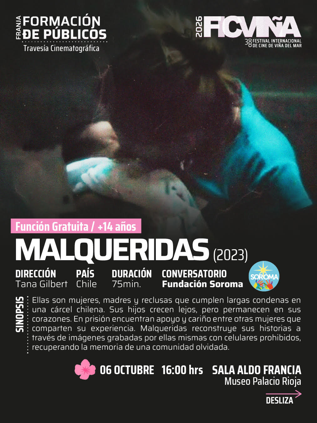 Función Malqueridas | Mujeres en Foco 🎬
🌟 El premiado documental dirigido por Tana Gilbert será exhibido como parte de “Mujeres en Foco”, una nueva Travesía Cinematográfica que reúne cuatro películas dirigidas por mujeres y que nos invitan a mirar, cuestionar y conversar desde distintas perspectivas
🎞️ Producido por Paola Castillo de @erranteproducciones (Chile) y Dirk Manthey (Alemania), "Malqueridas" retrata colectivamente la experiencia de madres que están privadas de libertad en Chile y cómo el apoyo mutuo entre estas mujeres se convierte en una poderosa forma de resistencia ante un sistema que encarcela a la pobreza.
🎥 Malqueridas
🗓️ 6 de octubre | 16:00 hrs.
📍 Palacio Rioja de Viña del Mar (Sala Aldo Francia).
🎤 Conversatorio junto a Fundación @soroma.valpo
🎟️ Entrada liberada
📌 No te pierdas esta invitación a encontrarnos con historias que dejan huella y con las mujeres detrás de ellas 👏🏻
#CineChileno #Largometraje #DocumentalChileno #Chile #ErranteProducciones #TanaGilbert #Documental #Mujeres #Cine #Maternidad #Feminismo #Memoria #FeminismoChile #CineFeminista #MujeresCineastas #MujeresEnElCine
