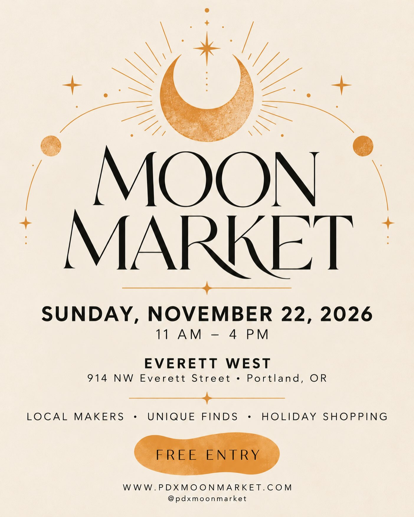 🌙 Moon Market returns to Everett West!
Just in time for the holiday season, we’re excited to welcome Moon Market back on Sunday, November 22!
Spend the day discovering local makers, shopping unique gifts, enjoying music, and supporting small businesses, all in one place.
✨ November 22 | 11 AM–4 PM
📍 Everett West, 914 NW Everett Street
🎟️ Free entry!
Interested in vending? Applications are now open at pdxmoonmarket.com. Stay tuned for more details and vendor announcements!
We can’t wait to bring the community together again! 🧡
