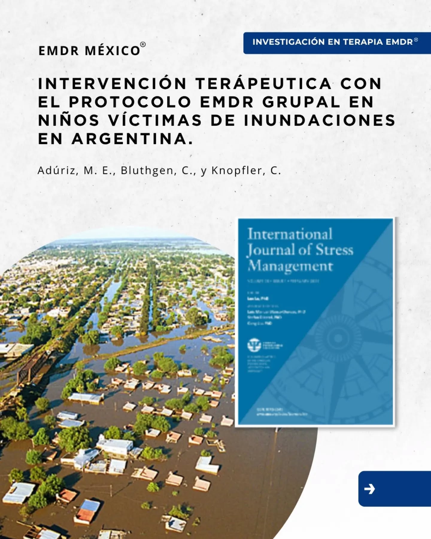 Compartimos un importante estudio académico sobre el impacto del Protocolo EMDR Grupal en la reducción de síntomas de Trastorno de Estrés Postraumático (TEPT) en niños y niñas afectados por las inundaciones ocurridas en Santa Fe, Argentina, en 2003.
Conclusiones clave del estudio:
➡️Reducción significativa: Se observó una disminución estadísticamente significativa de los síntomas de TEPT inmediatamente después de la intervención.
➡️Efecto sostenido: Los resultados positivos se mantuvieron tras tres meses de seguimiento.
➡️Evidencia científica: La investigación respalda la eficacia del abordaje grupal en EMDR tanto para el tratamiento como para la prevención del TEPT en poblaciones infantiles.
💻 Para leer el articulo completo escanea el código QR o copia y pega la siguiente liga en tu navegador: https://psycnet.apa.org/doi/10.1037/a0015324
#emdr #emdrmexico #terapiaemdr #trauma #argentina