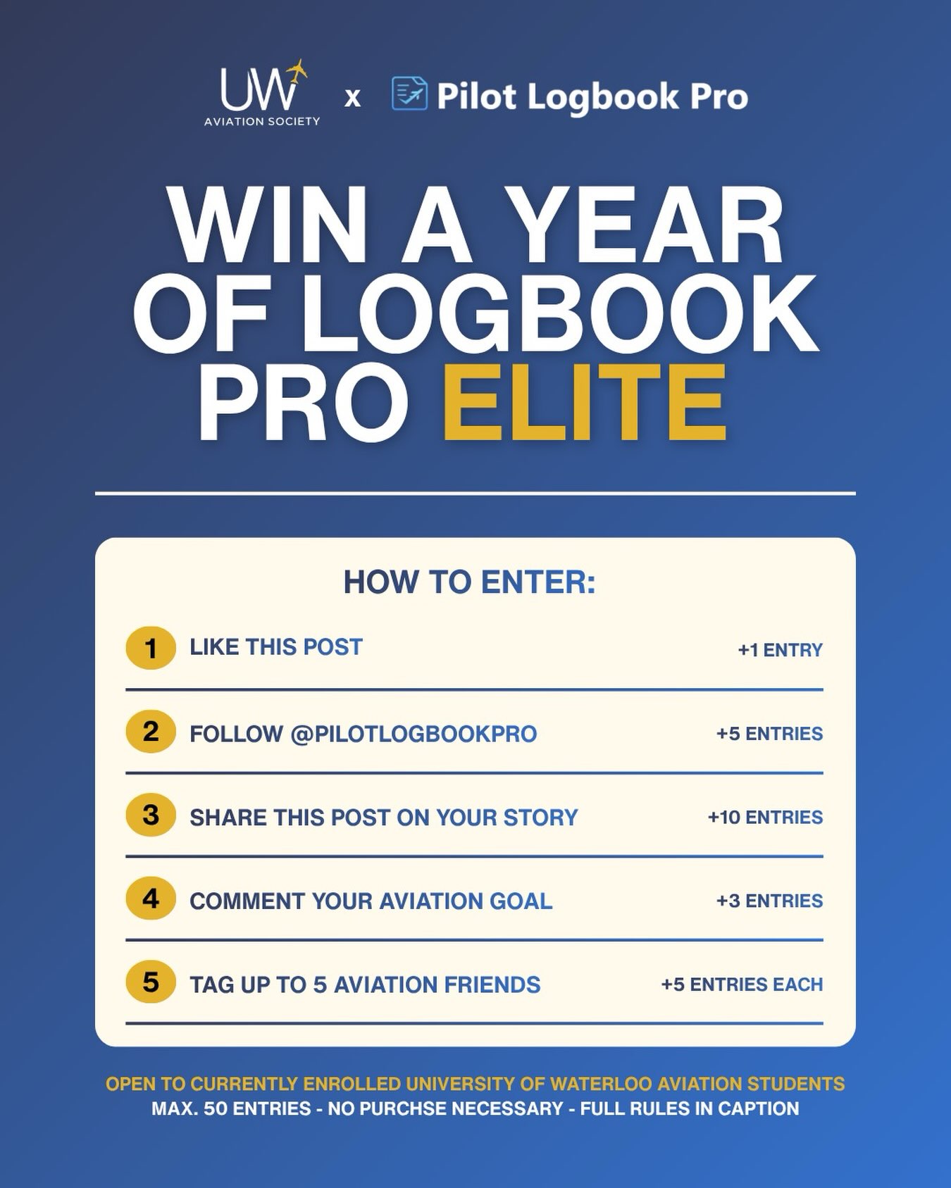 GIVEAWAY âď¸ FREE 12-MONTH ELITE ACCOUNT
Pilot Logbook Pro Ă University of Waterloo Aviation Society
Weâre giving one currently enrolled University of Waterloo student a FREE 12-month Pilot Logbook Pro Elite subscription - a value of $83.88 CAD.
How to earn entries:
⢠Like this post = 1 entry
⢠Follow @uw_aviation and @pilotlogbookpro = 5 entries
⢠Share this post to your story and tag @pilotlogbookpro = 15 entries
⢠Comment your current aviation goal = 3 entries
⢠Tag up to 5 aviation friends = 5 entries per unique friend, maximum 25
Full official rules: https://www.pilotlogbook-pro.com/giveaway/uwas-official-rules
Promotion dates, eligibility, winner contact deadline, and complete terms apply.