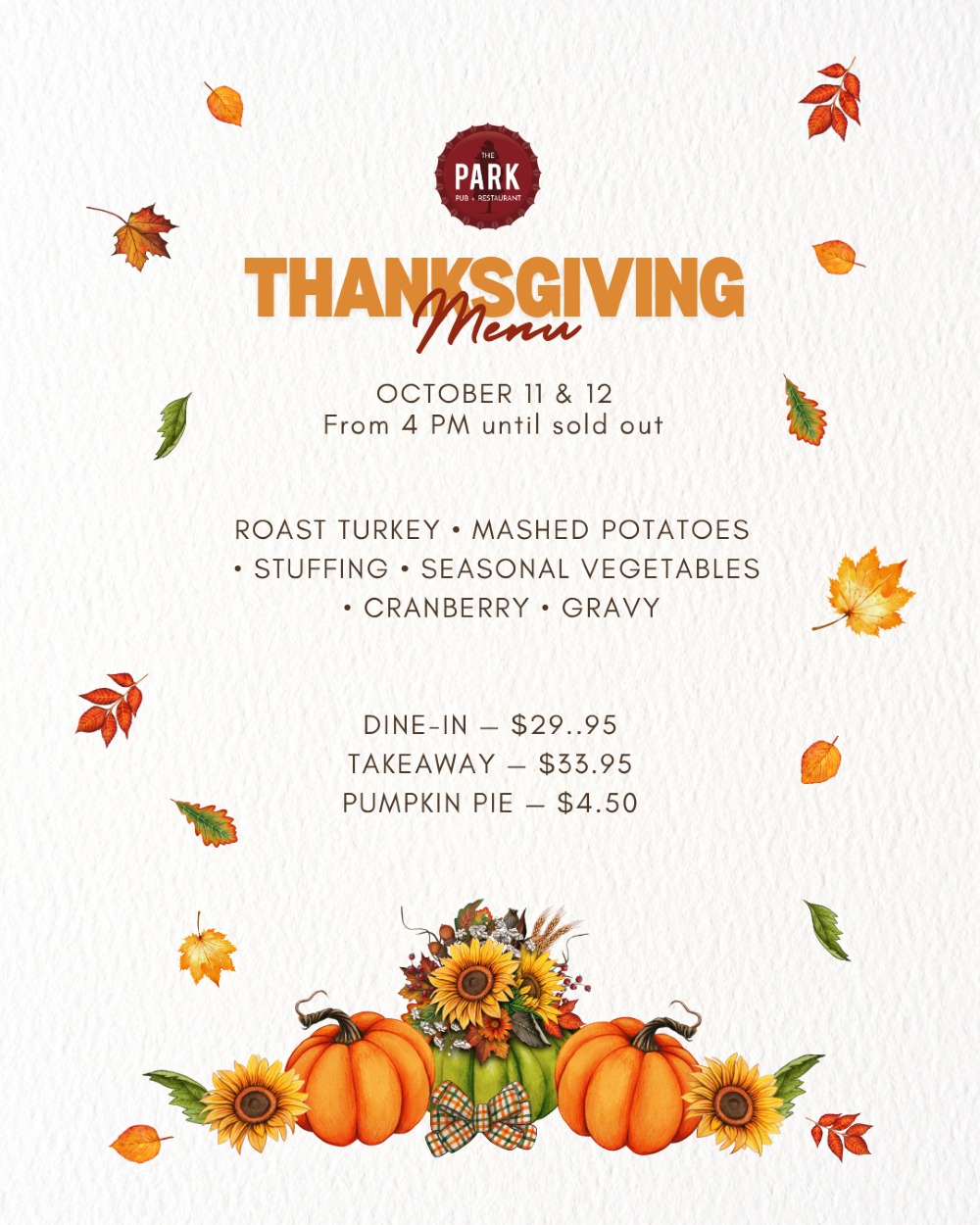 Craving a proper Thanksgiving feast? We’ve got you covered. 🍂🦃
Enjoy a comforting turkey dinner with all the trimmings at The Park Pub—without spending your holiday in the kitchen. Bring your favourite people, settle in and let us take care of the feast!
📅 Sunday, October 11 & Monday, October 12
🕓 From 4 PM until sold out
Make time for good food and great company. Book your table today! - link in bio
#TheParkPub #ThanksgivingDinner #VancouverEats #WestEndVancouver