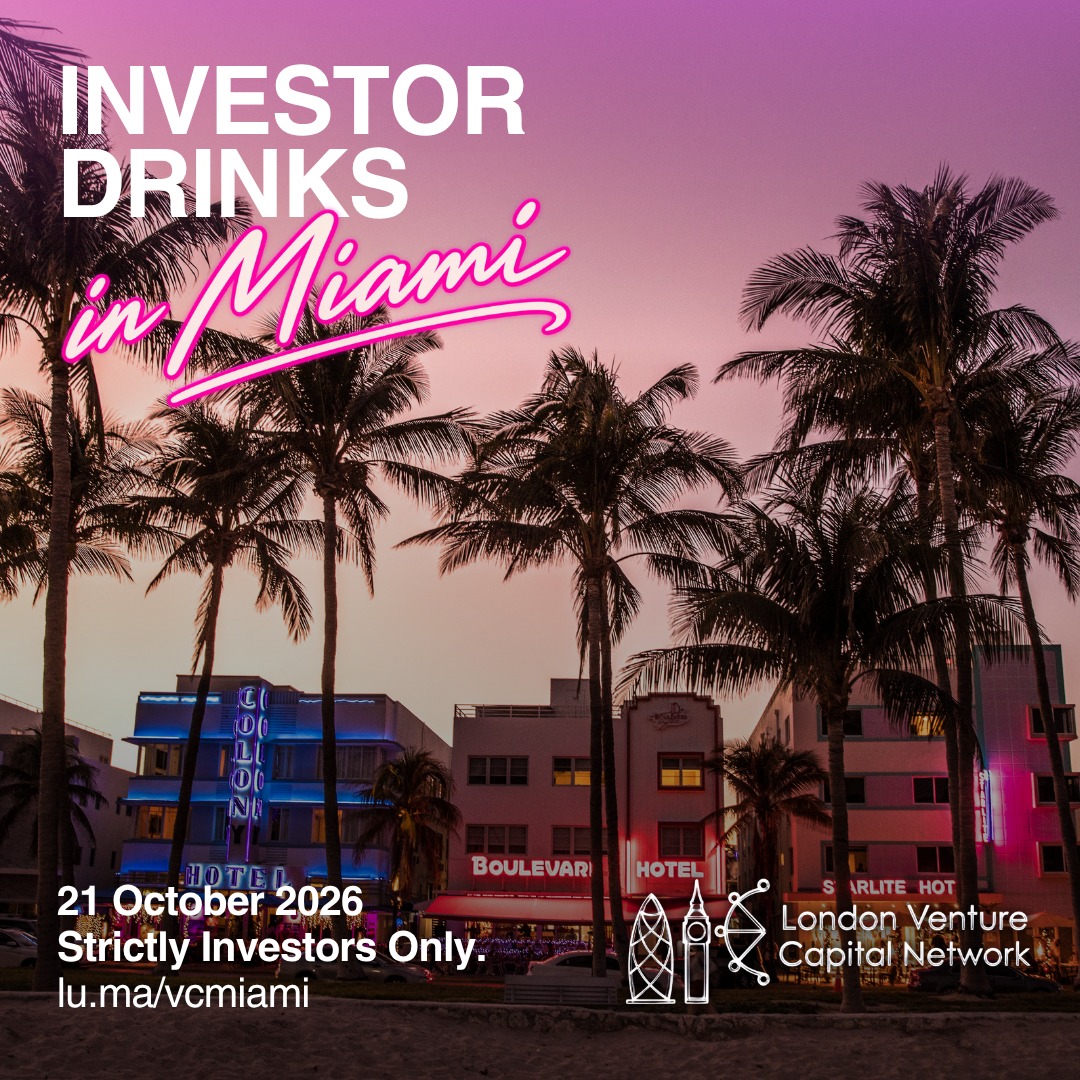 LVCN is coming to Miami.
Investor Drinks on Wednesday 21 October 2026, bringing together local investors and those visiting the city. Strictly investors only, which is what keeps the room worth being in.
Date: Wednesday 21 October 2026
Location: Miami
Strictly investors only.
Register here: https://lu.ma/vcmiami
Not yet a member? Explore LVCN Membership: https://www.londonvcnetwork.com/membership