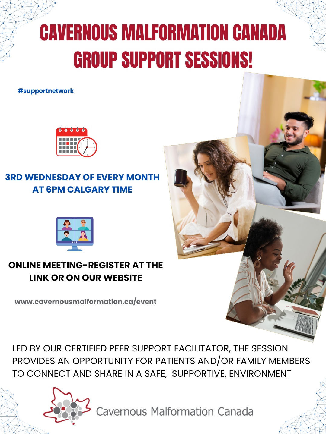 We have changed our registration process for our monthly group support sessions! Register once and receive email reminders for sessions each month. Alternatively, you can still register each time as well, the registration link stays the same.
Group support welcomes CM patients and families 18 years of age and above for a shared time of discussion, learning from each other and listening to a journey that resembles yours. Attendees tell us that they feel a little less alone, enjoy talking to people that understand and feel supported in their journey.
Register at the link in our bio or at our website www.cavernousmalformation.ca/event
#cavernousmalformation #cavernoma #supportnetwork #groupsupport #sharedexperience