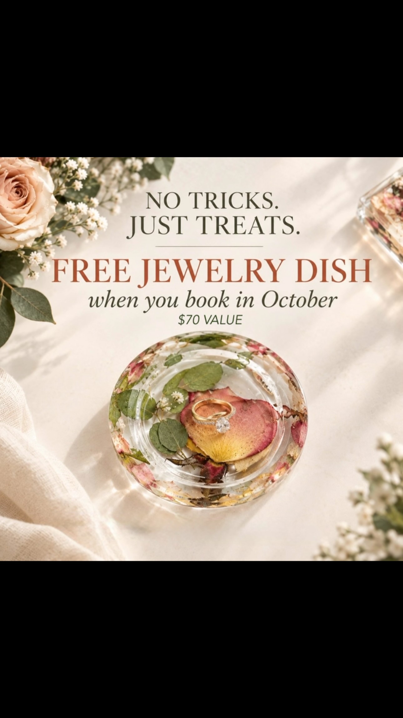 A sweet treat you’ll love! 🌸
RULES:
* $400 minimum order.
* Invoices & deposits must be paid in October to qualify.
* Order changed can be made until the week of your event.
HOW TO CLAIM YOURS:
1. Add Jewelry Dish to your flower preservation order.
2. Make sure it’s $400 minimum
3. Enter code TREAT26 at checkout.
Your wedding flowers deserve to last forever. Make October the month you make it happen!✨🍁
#FlowerPreservation #ColorCorrection #ResinArt #WeddingFlowers #WeddingKeepsake