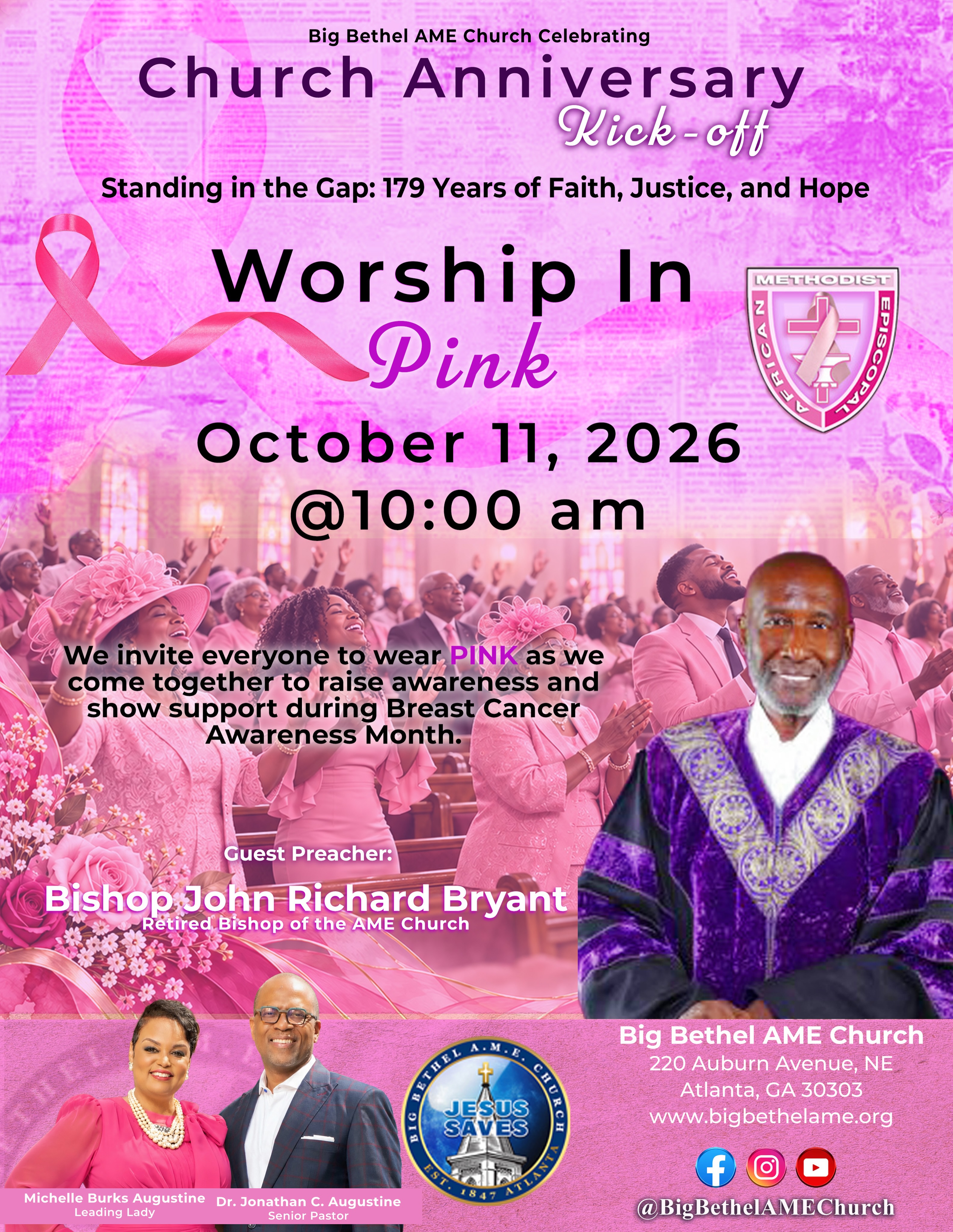 🎀 WORSHIP IN PINK | CHURCH ANNIVERSARY KICK-OFF 🎀
Join us at Big Bethel AME Church as we begin the celebration of 179 years of faith, justice, hope, and witness with our Worship in Pink service!
🗓 Sunday, October 11, 2026
⏰ 10:00 AM
📍 Big Bethel AME Church | 220 Auburn Avenue, NE
We invite everyone to wear PINK as we come together in worship to raise awareness and show support during Breast Cancer Awareness Month. 💕🙏🏾
We are honored to welcome Bishop John Richard Bryant, Retired Bishop of the AME Church, as our guest preacher for this special anniversary kick-off worship experience.
Standing in the Gap: 179 Years of Faith, Justice, and Hope
Come worship. Come celebrate. Come stand in the gap with us!
#BigBethelAME #ChurchAnniversary #179Years #WorshipInPink #BreastCancerAwarenessMonth